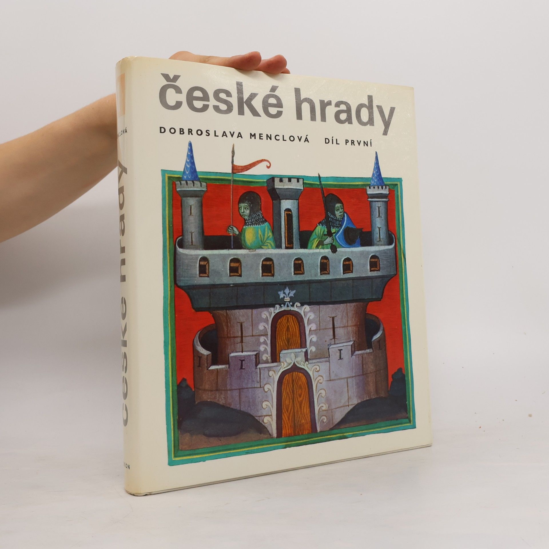 Dobroslava Menclová České hrady 1