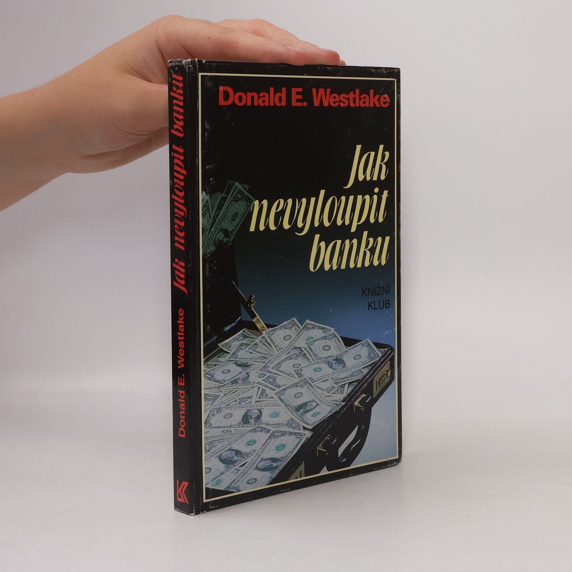 Donald E. Westlake Jak nevyloupit banku