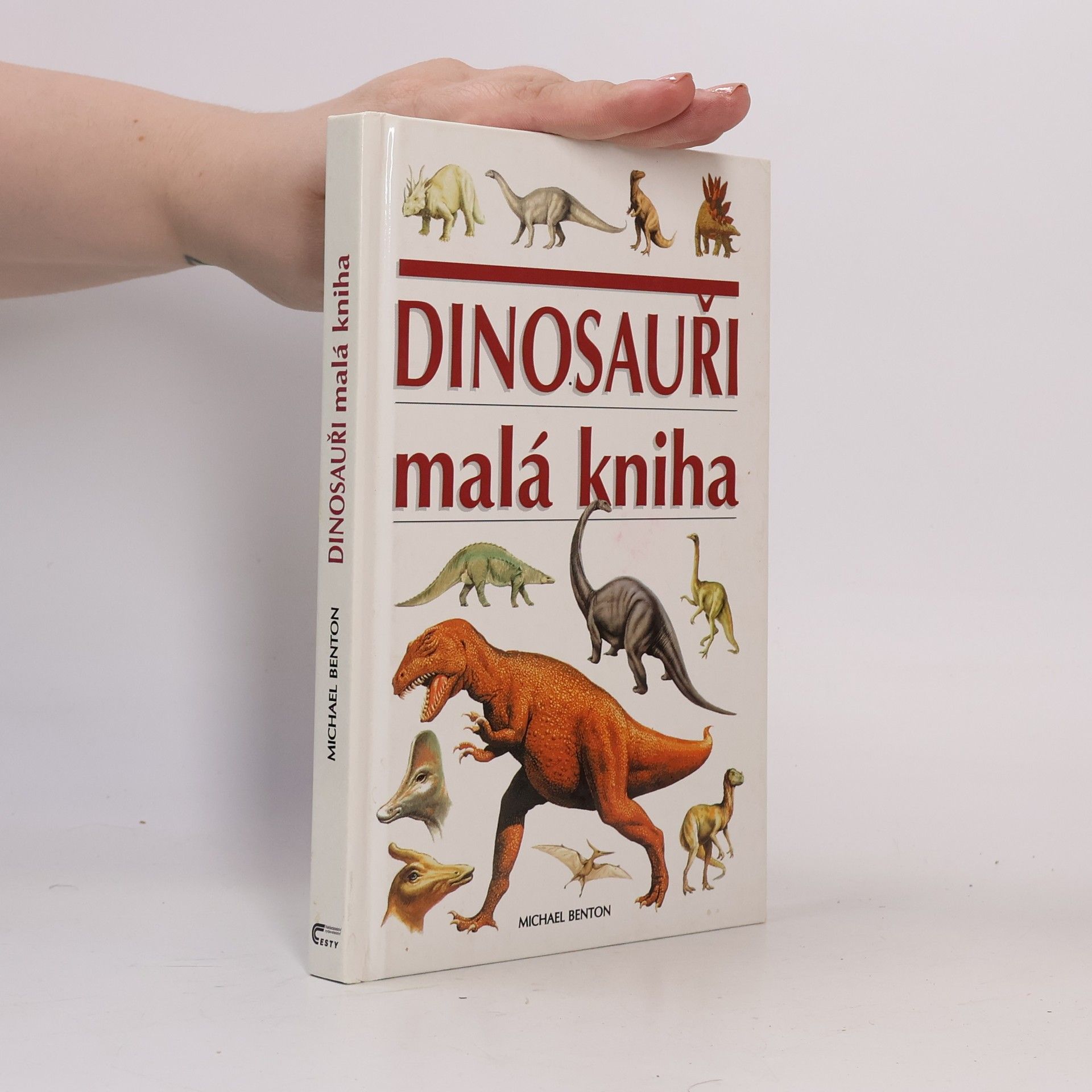 Michael Benton Dinosauři. Malá kniha