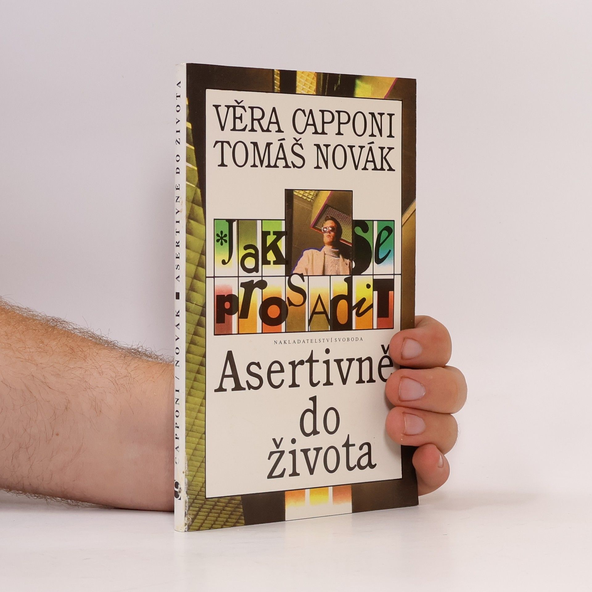 Tomáš Novák Jak se prosadit. Asertivně do života