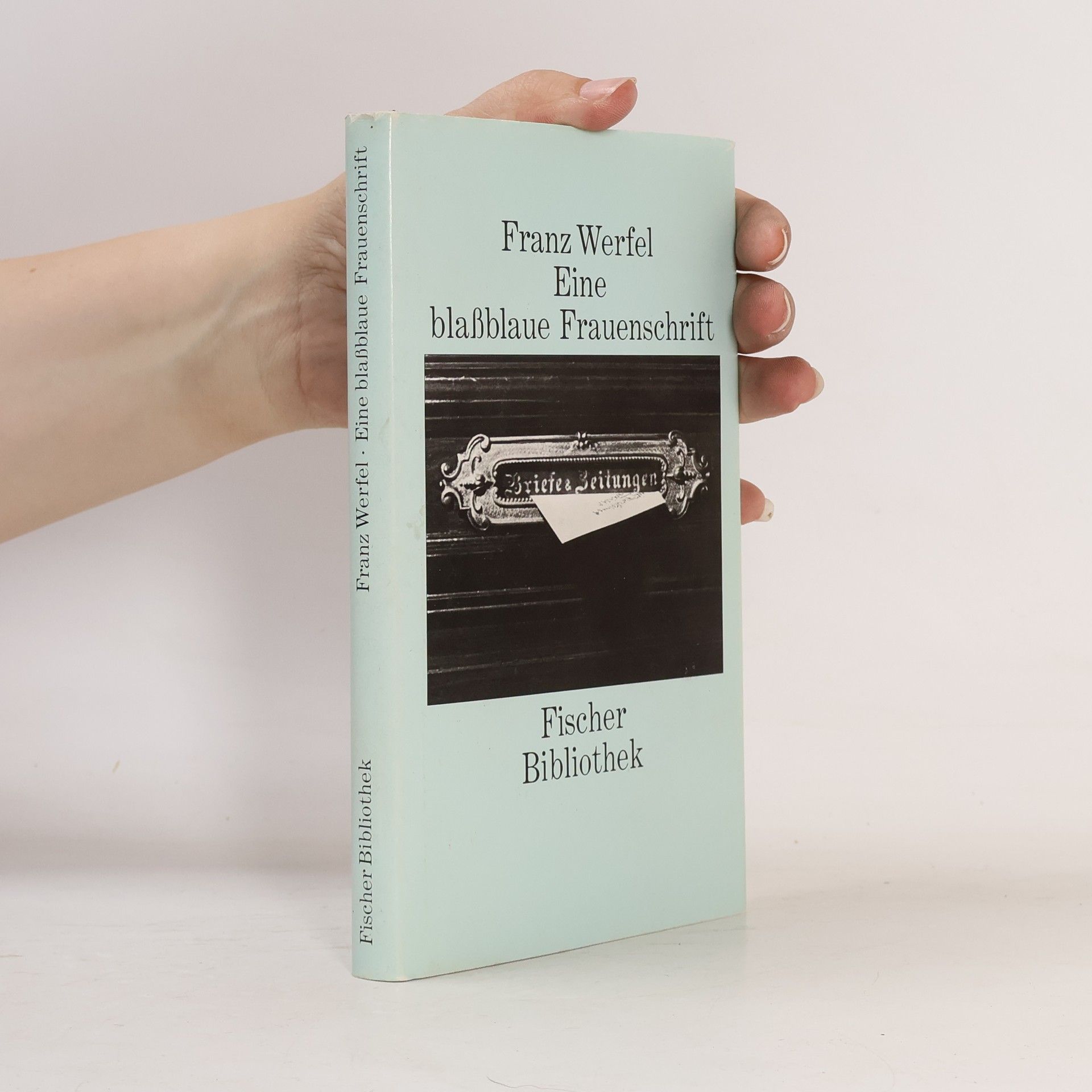 Franz Werfel Eine blassblaue Frauenschrift