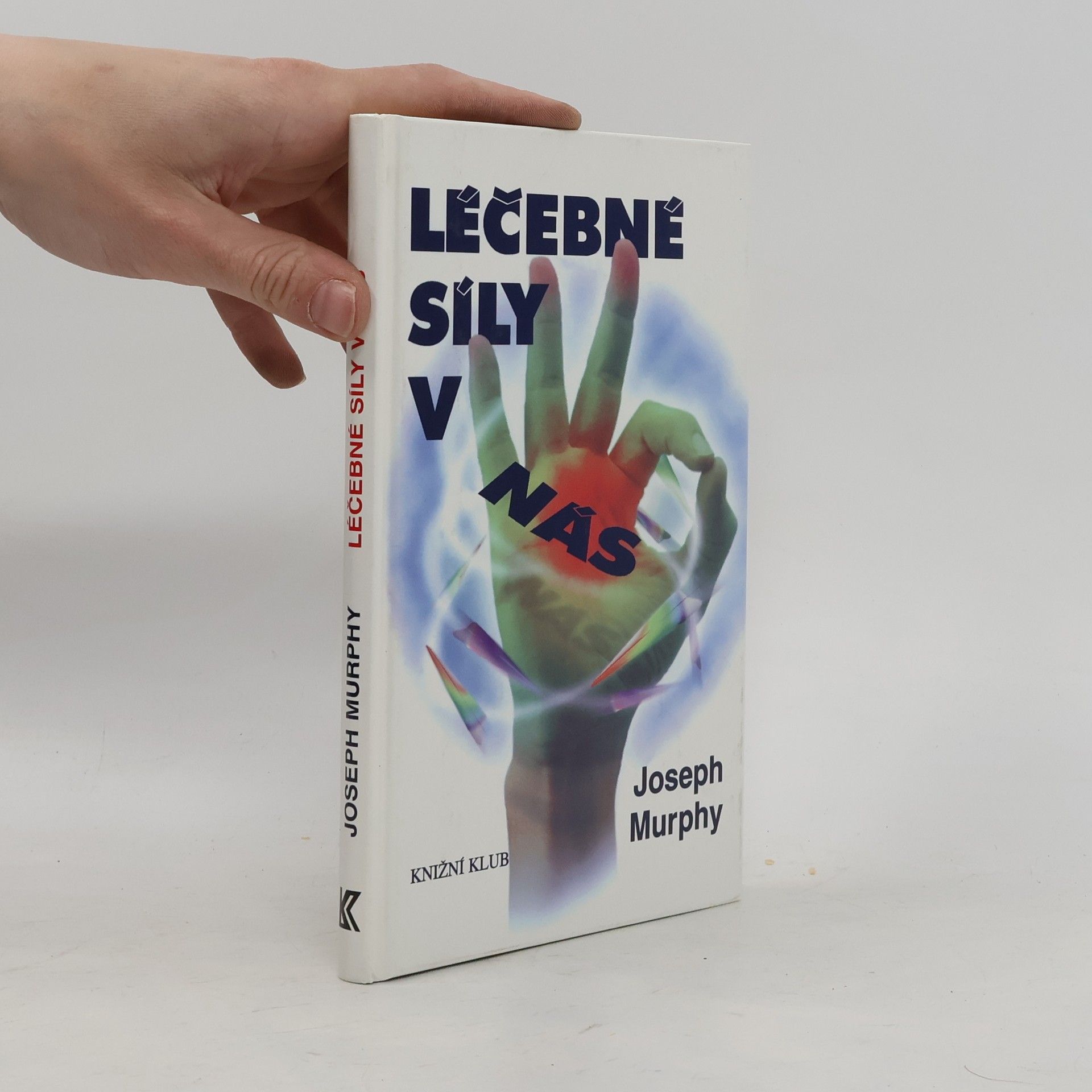 Joseph Murphy Léčebné síly v nás