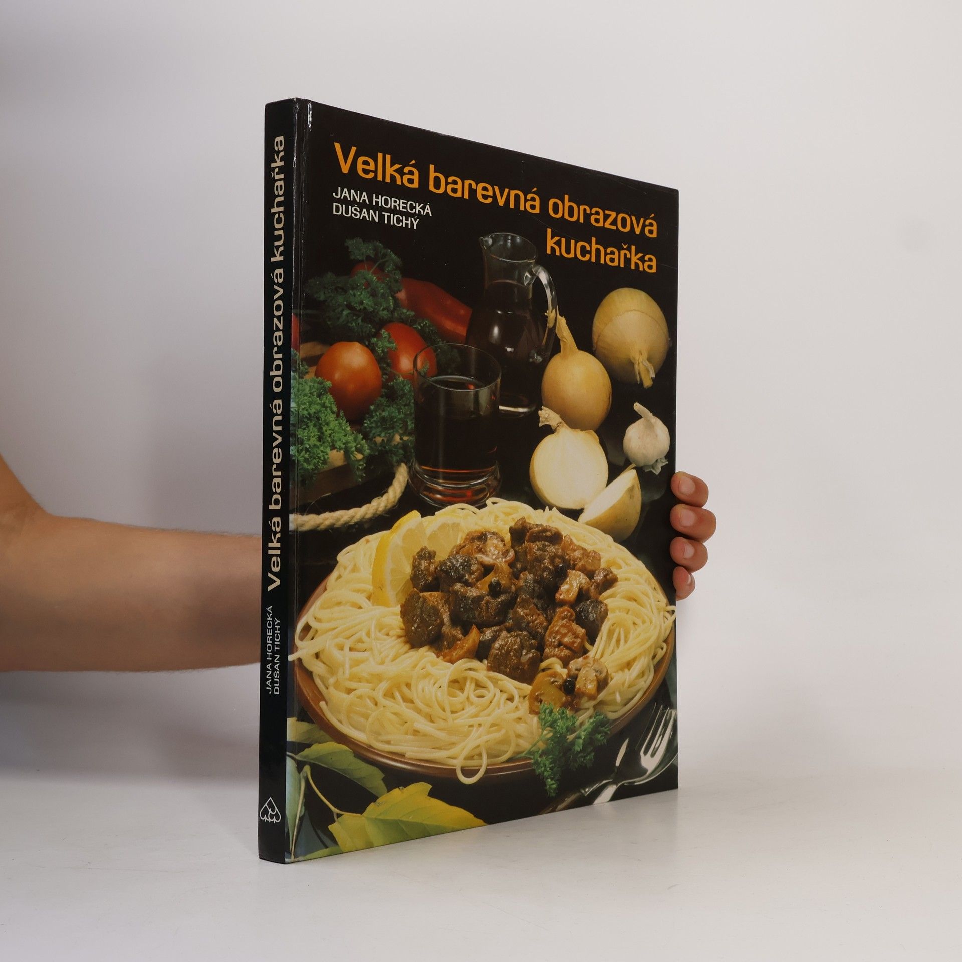 Jana Horecká Velká barevná obrazová kuchařka