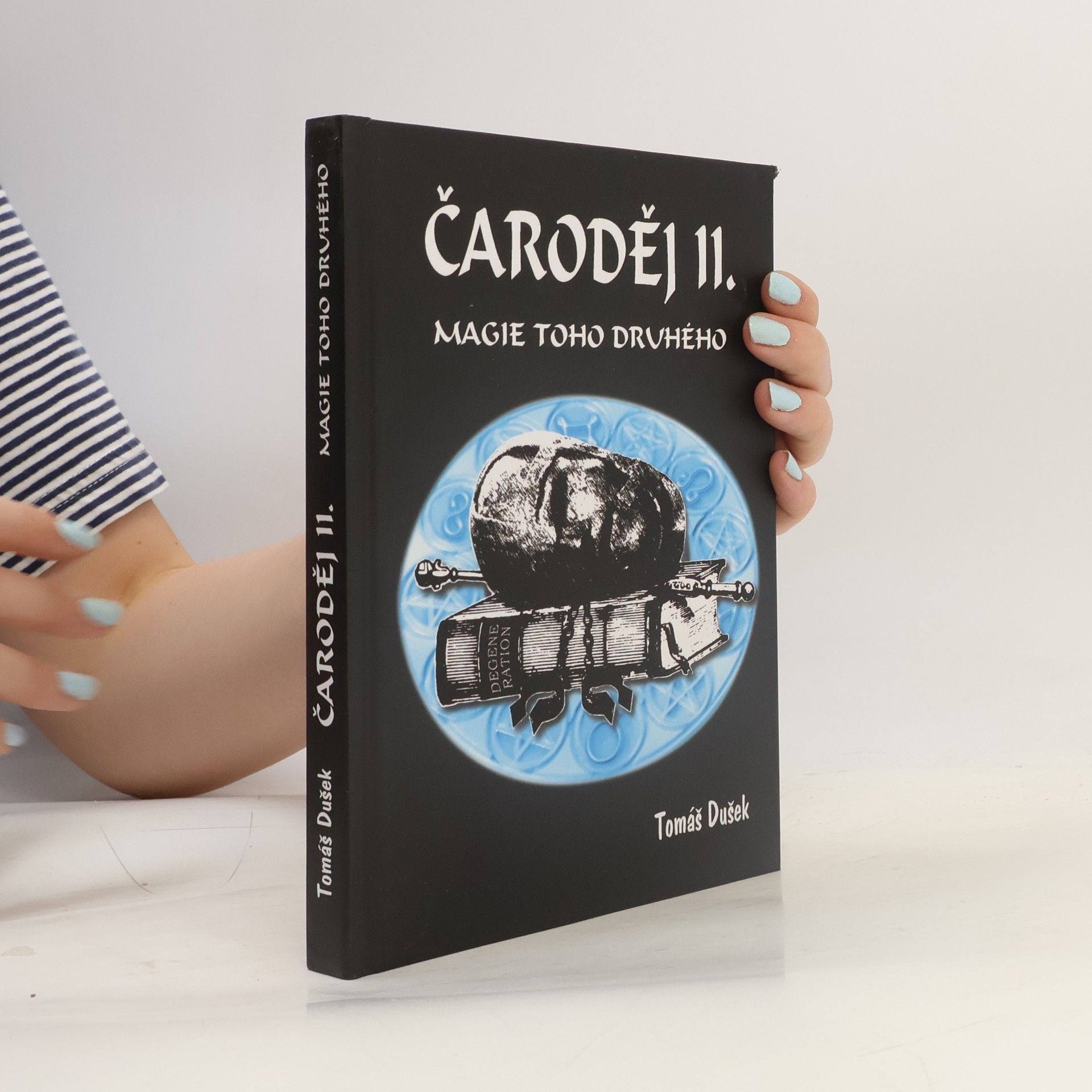 Tomáš Dušek Čaroděj II. : Magie toho druhého