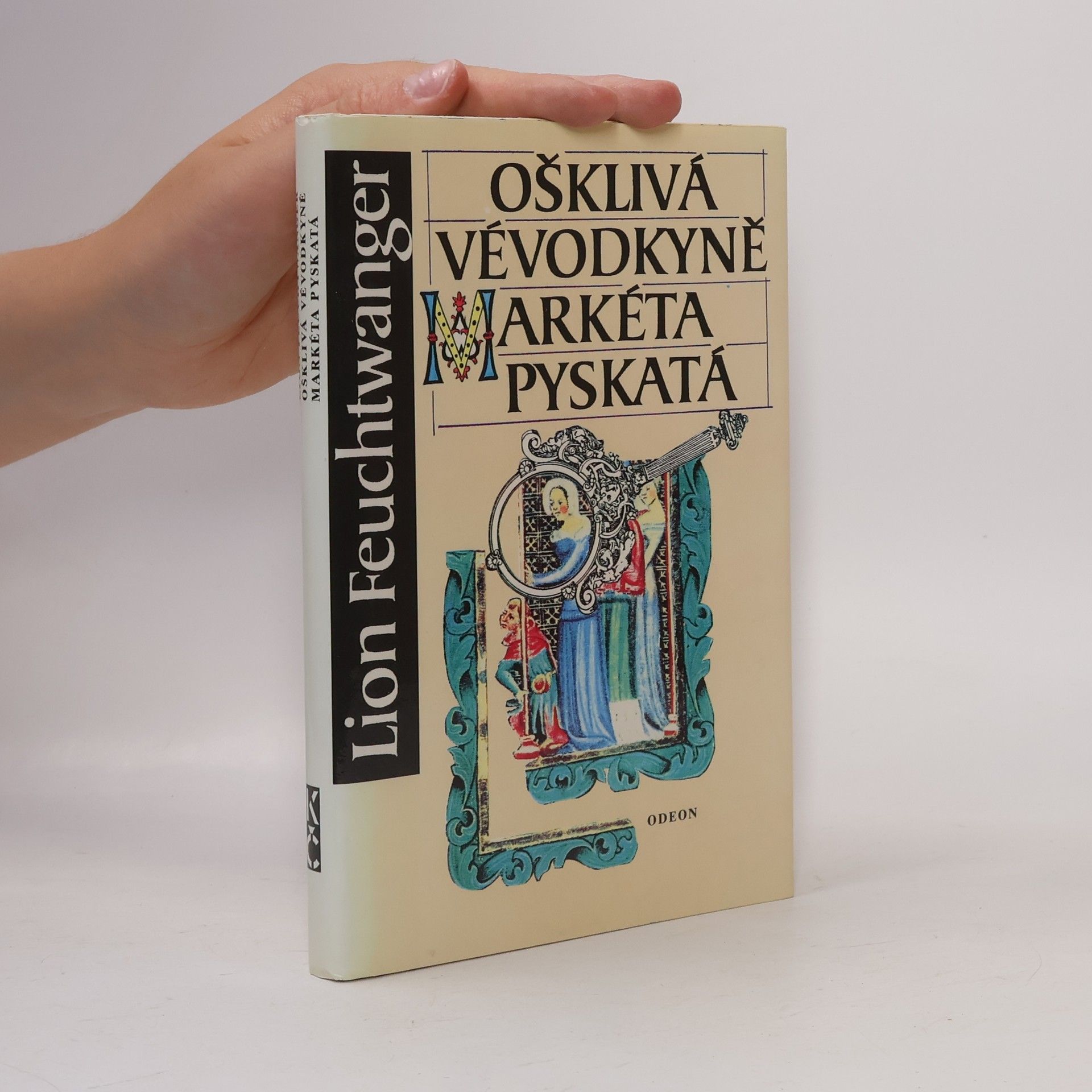 Lion Feuchtwanger Ošklivá vévodkyně Markéta Pyskatá