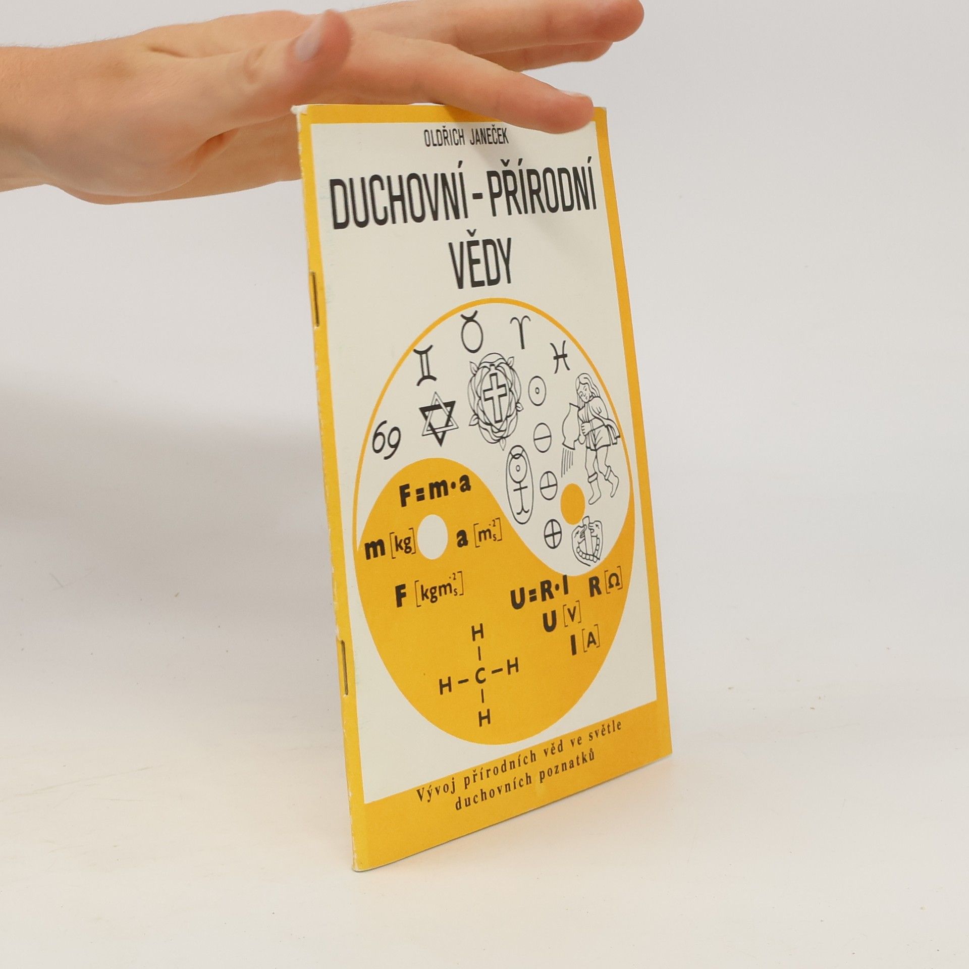 Oldřich Janeček Duchovní - přírodní vědy : vývoj přírodních věd ve světle duchovních poznatků