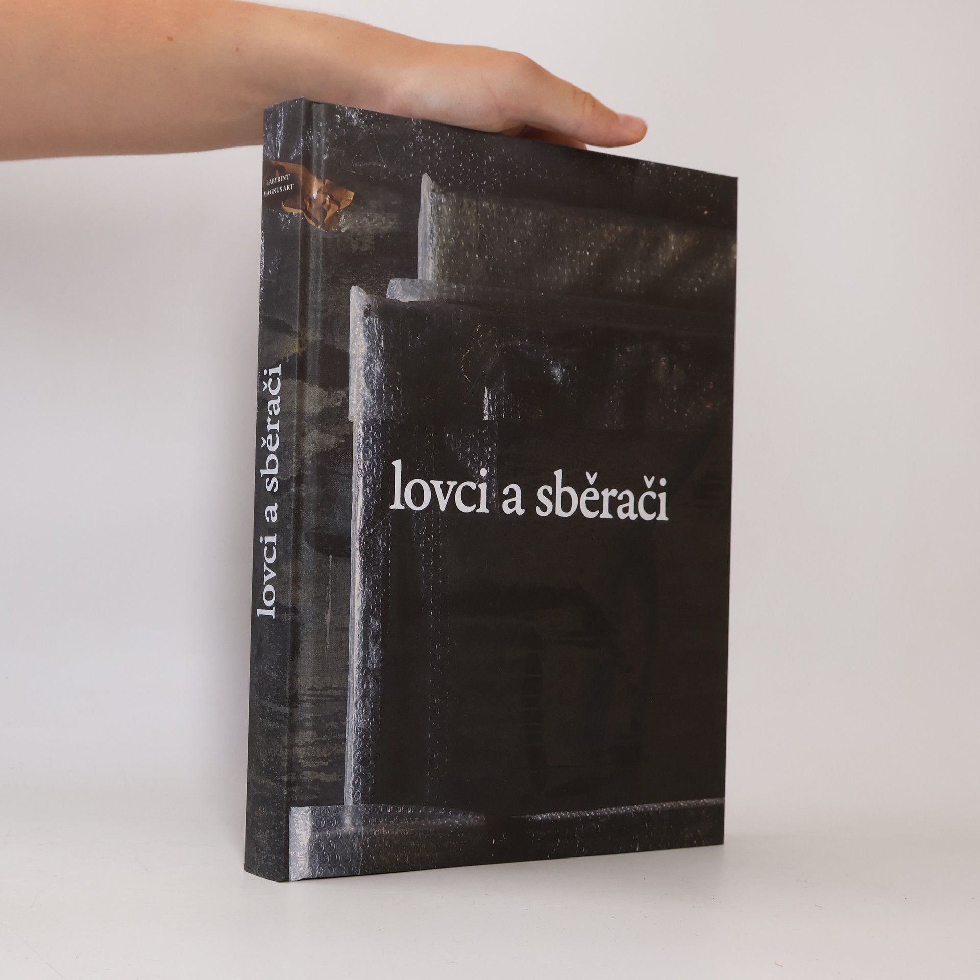 Various authors Lovci a sběrači