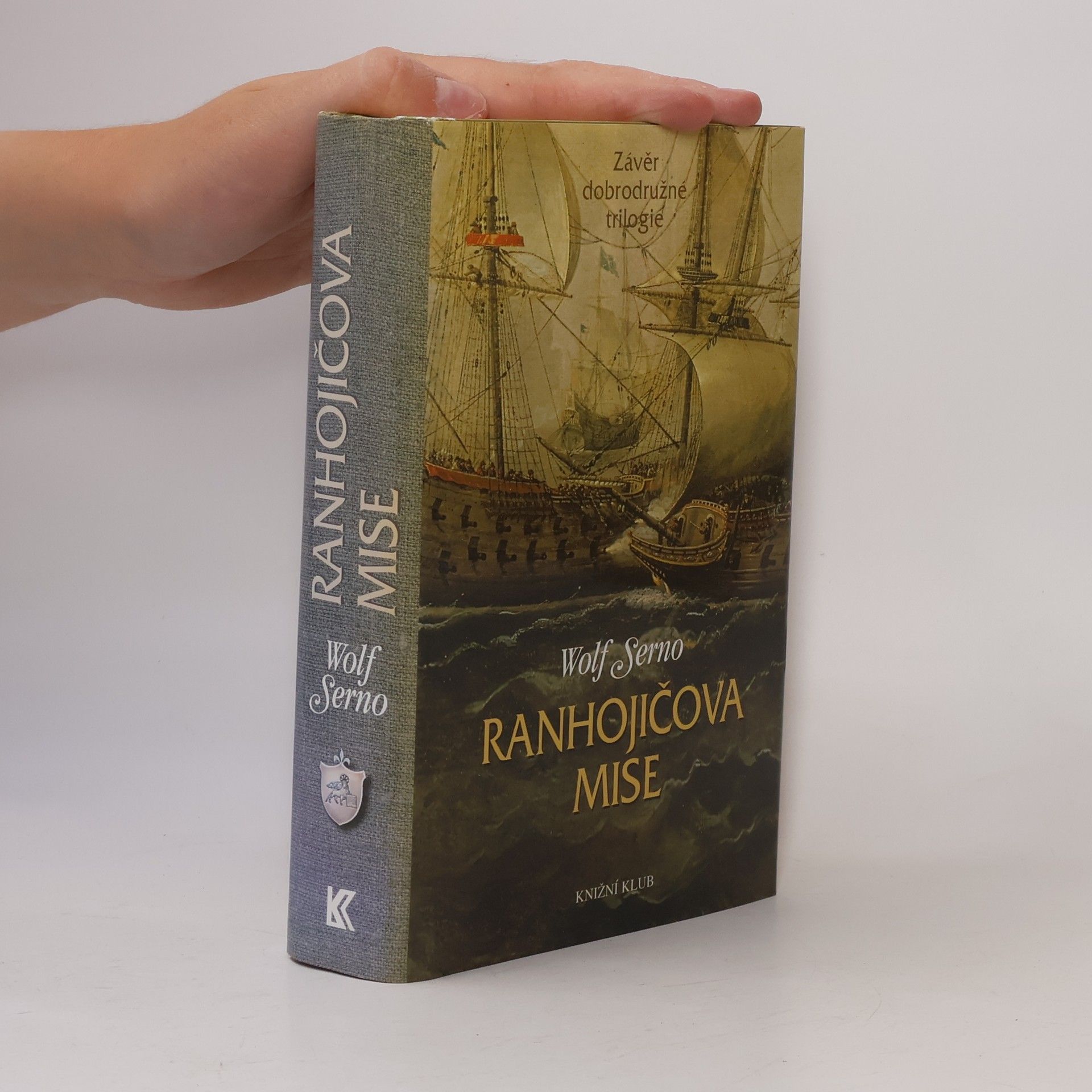 Wolf Serno Ranhojičova mise: Závěr dobrodružné trilogie