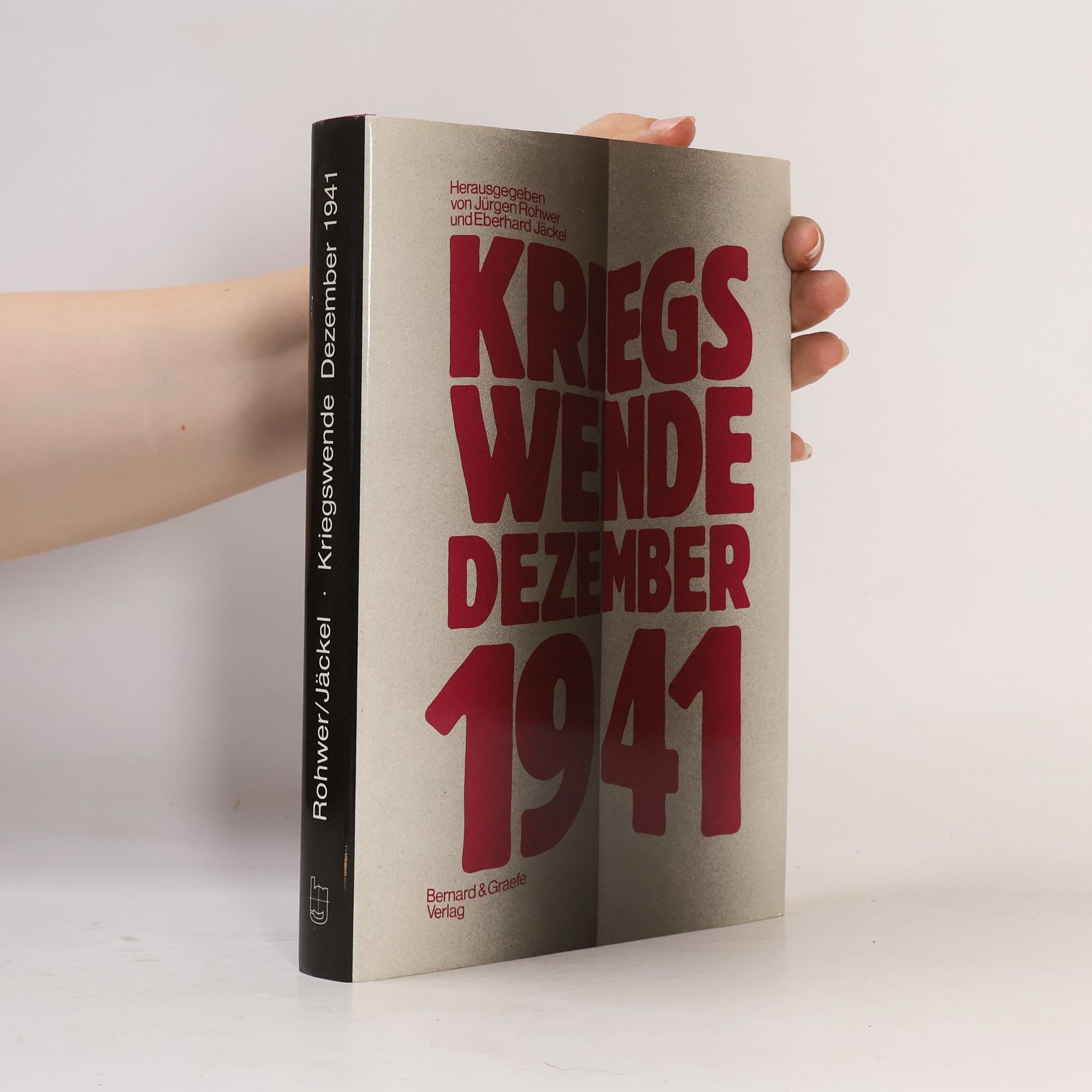 Jürgen Rohwer Kriegswende Dezember 1941 [neunzehnhunderteinundvierzig]