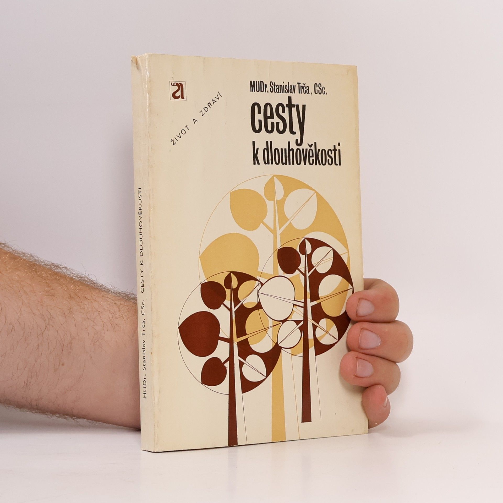 Stanislav Trča Cesty k dlouhověkosti