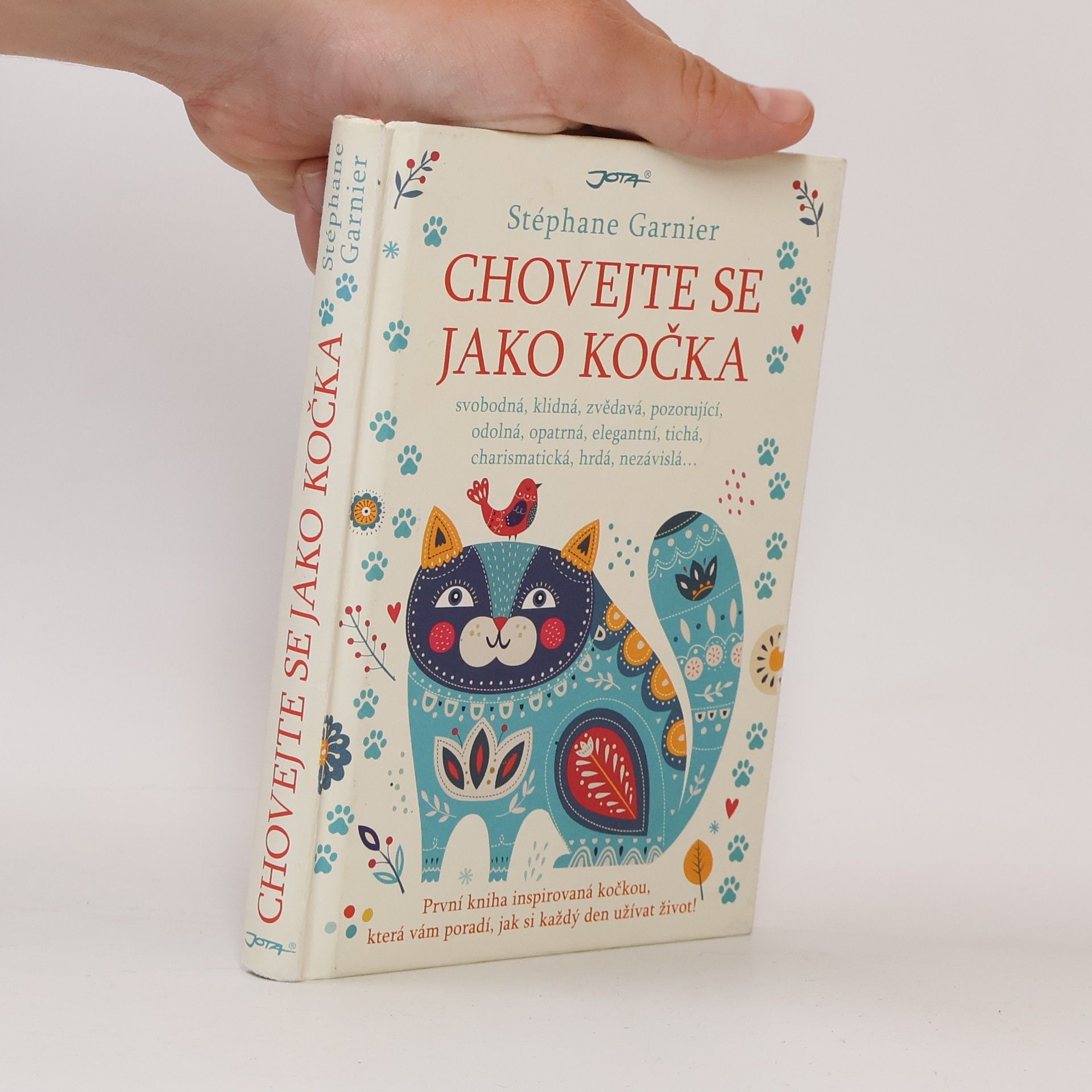 Stéphane Garnier Chovejte se jako kočka