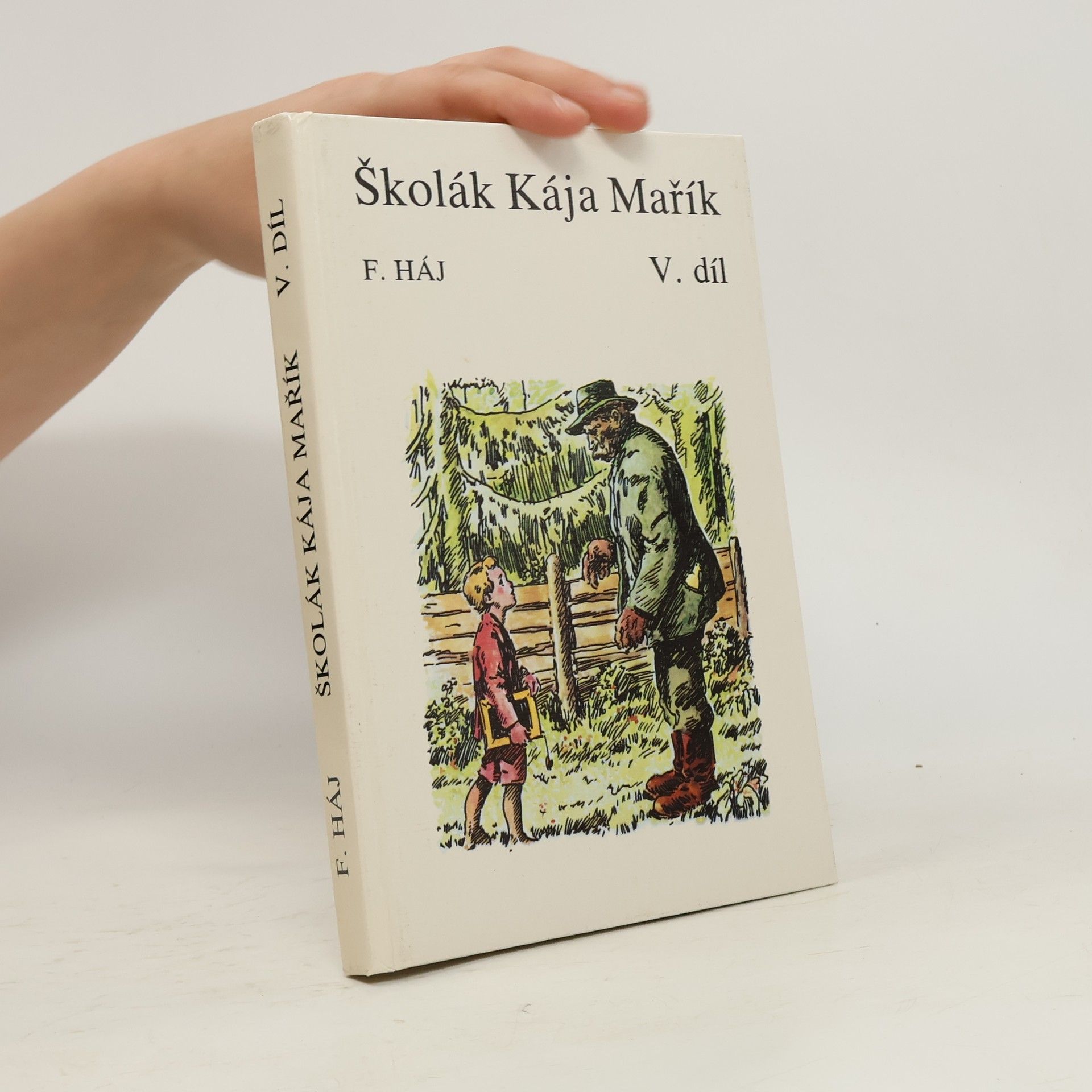 Felix Háj Školák Kája Mařík V.