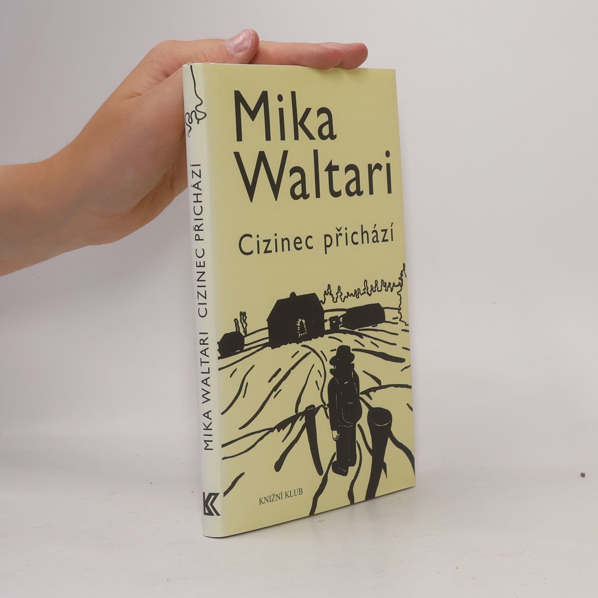 Mika Waltari Cizinec přichází
