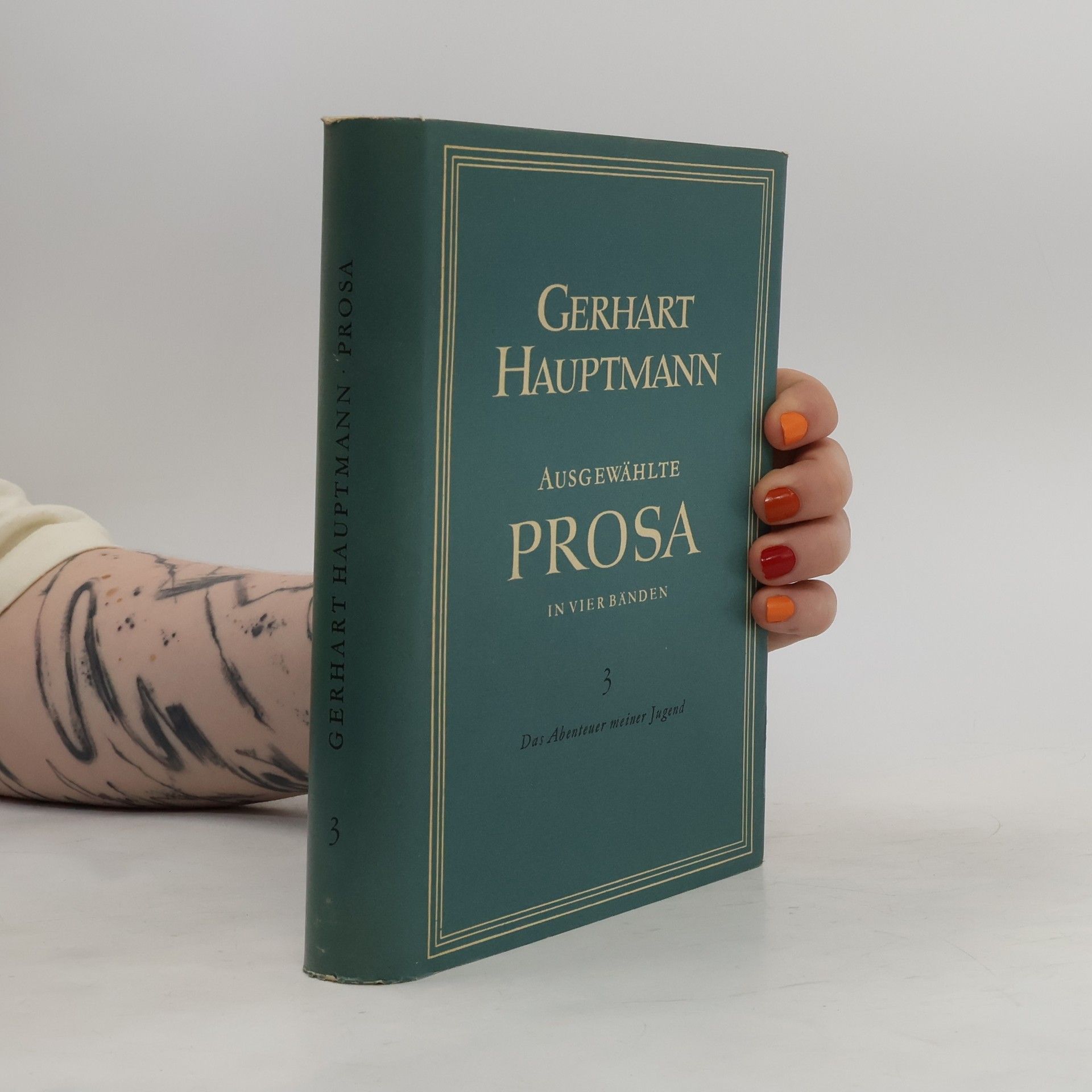 Gerhart Hauptmann Ausgewählte Prosa 3