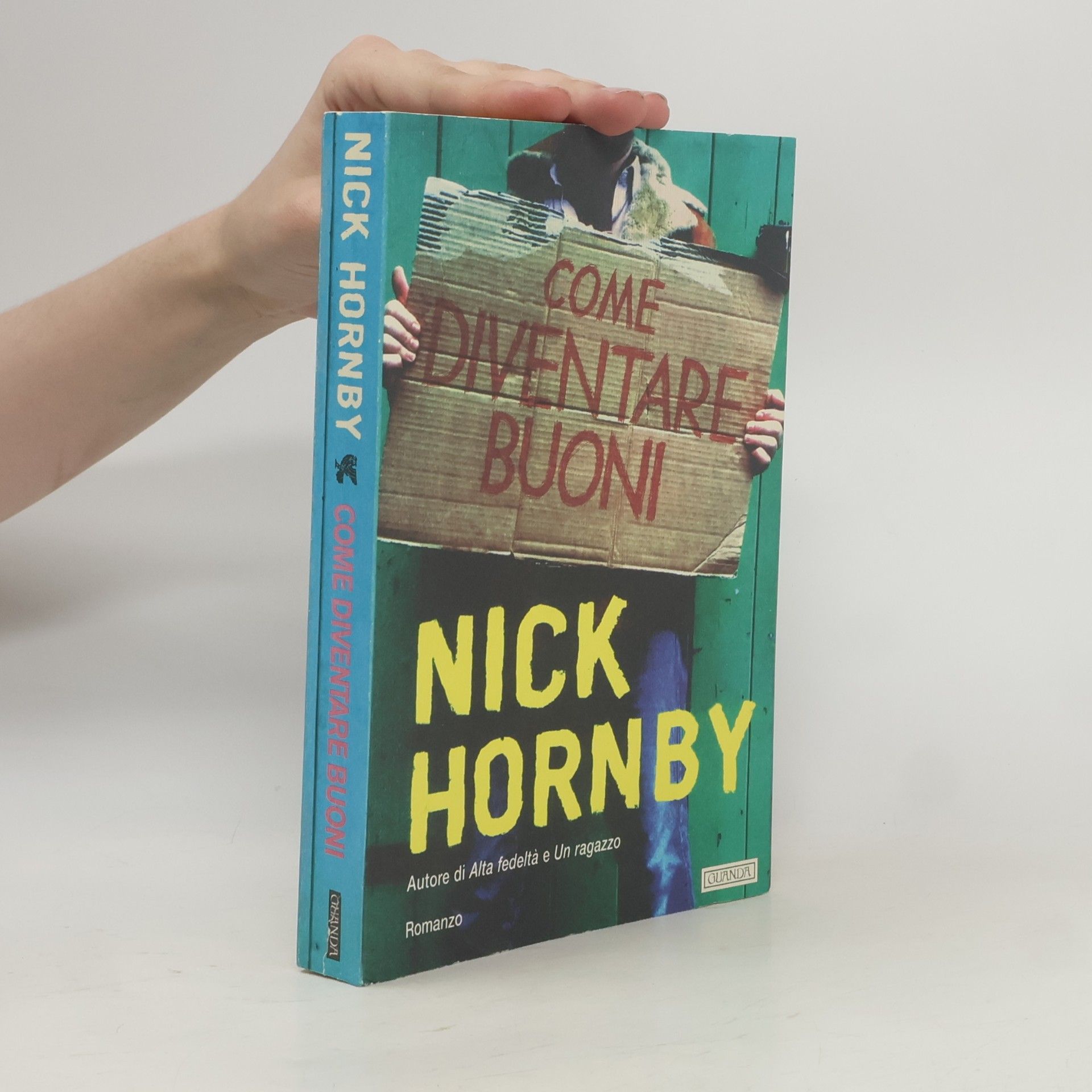 Nick Hornby Narratori della Fenice: Come diventare buoni
