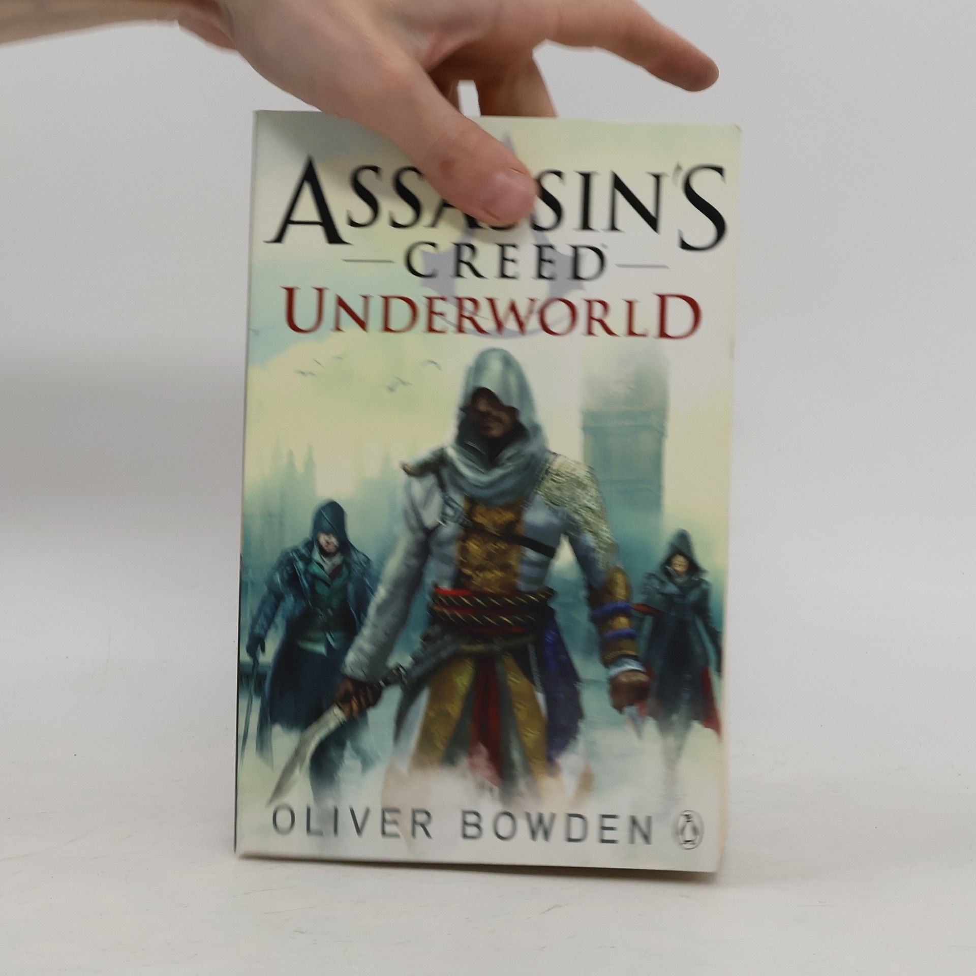 Oliver Bowden Assassin's Creed: Underworld