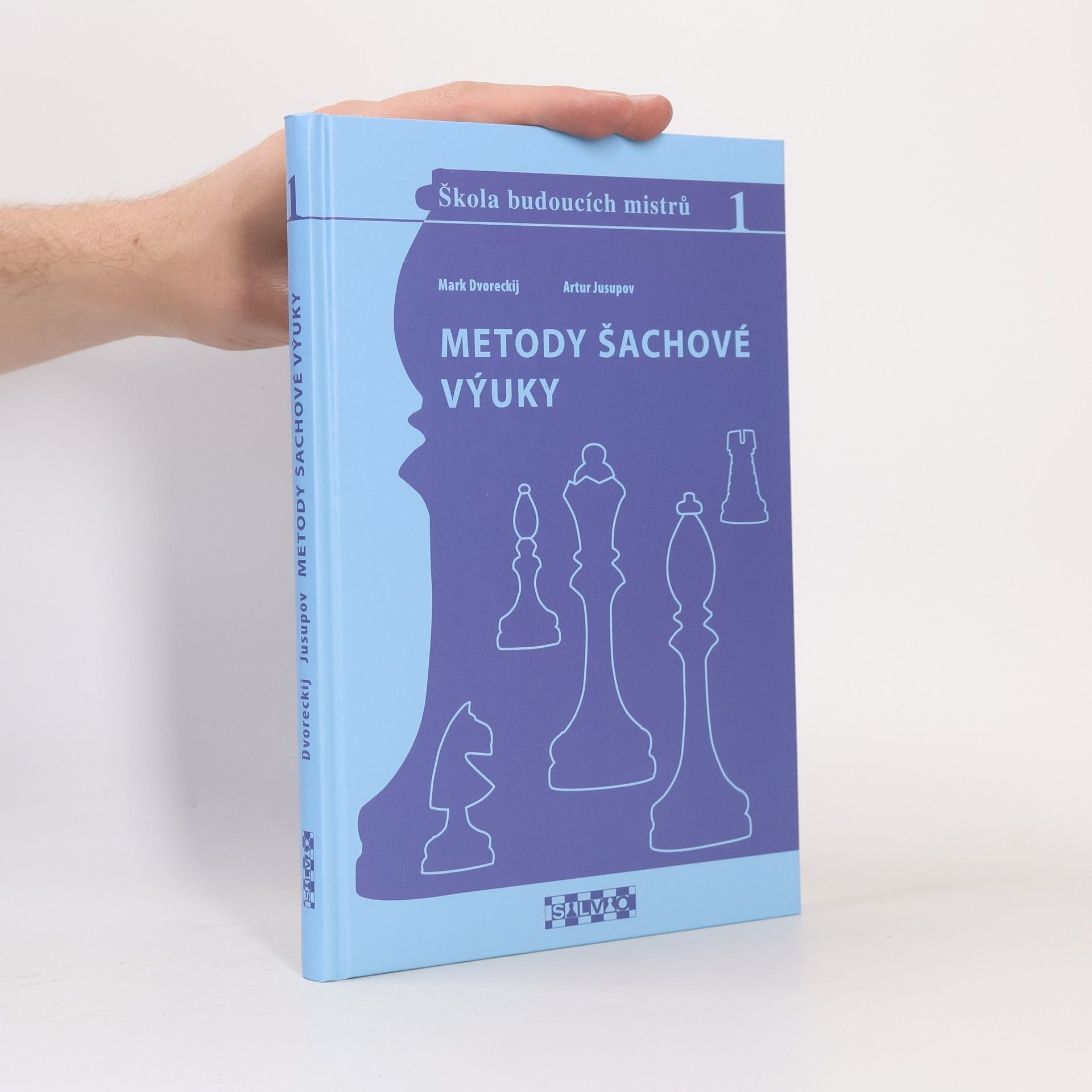 Mark Dvoretsky Škola budoucích mistrů 1. Metody šachové výuky