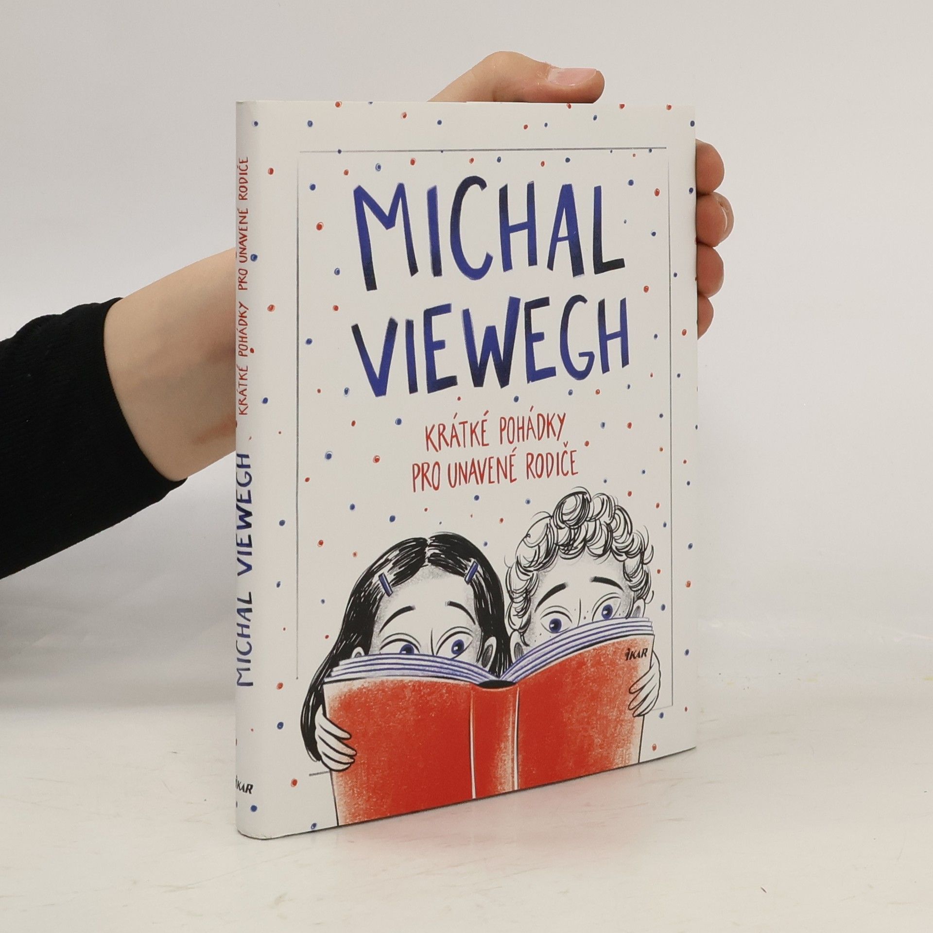 Michal Viewegh Krátké pohádky pro unavené rodiče