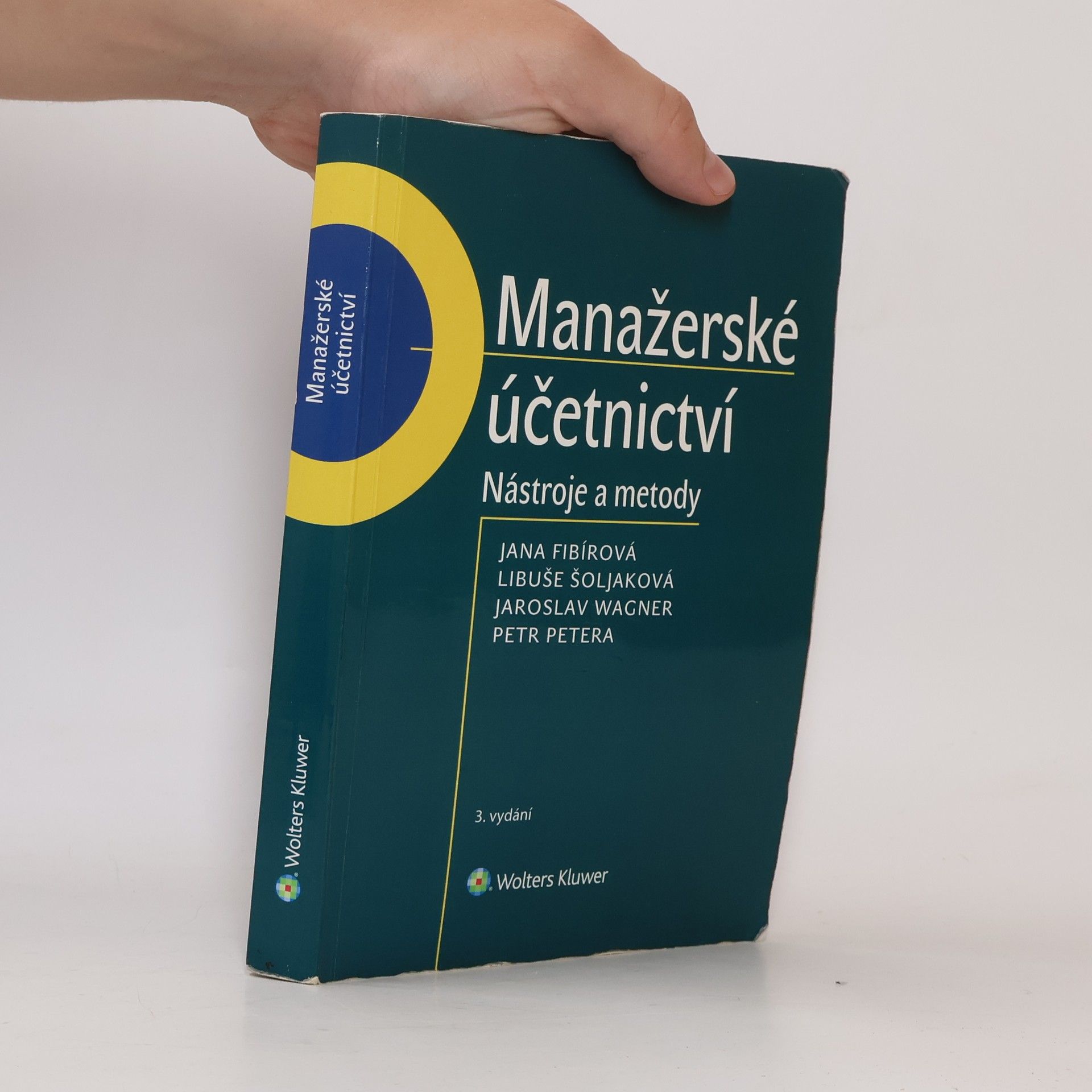 Jana Fibírová Manažerské účetnictví : nástroje a metody