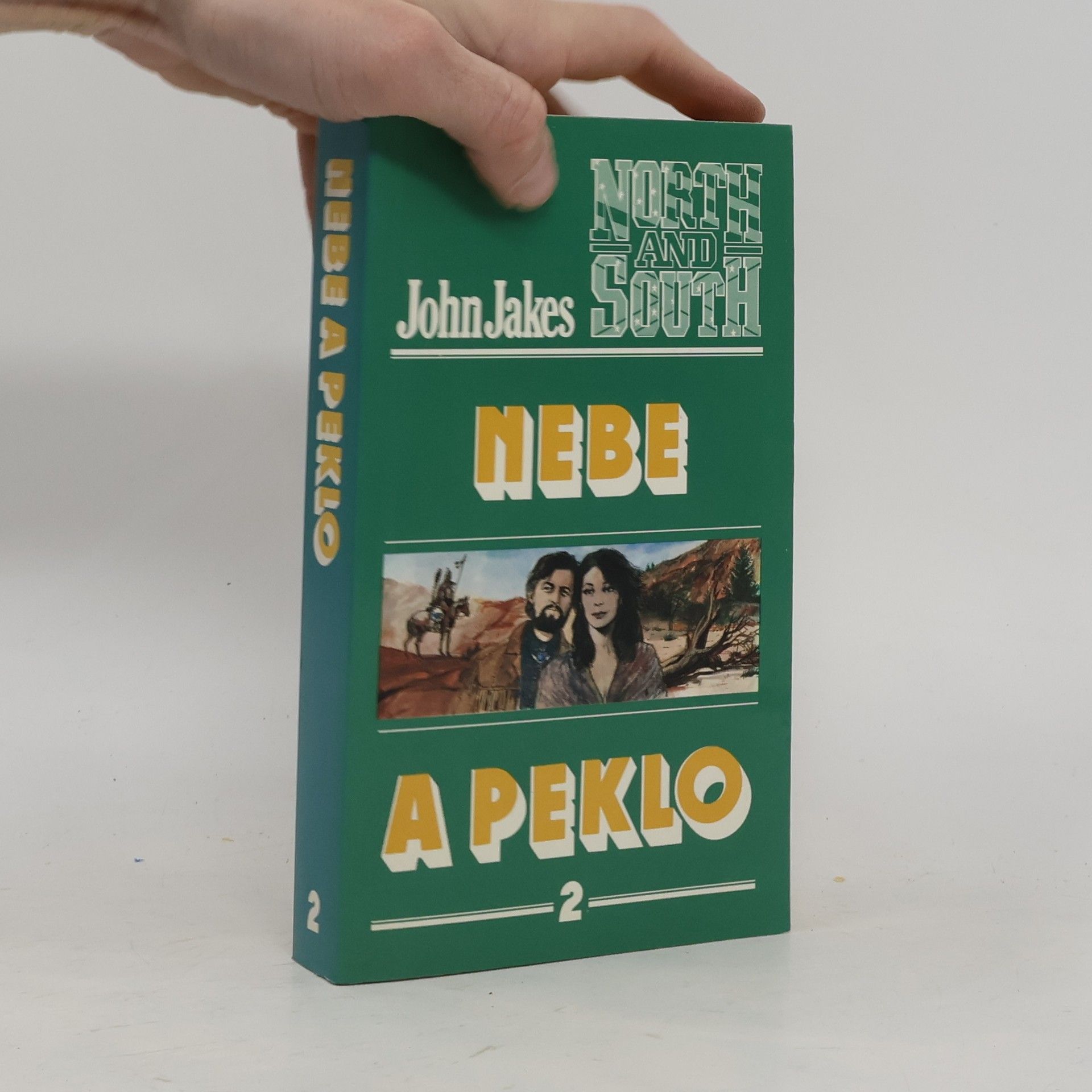 John Jakes Nebe a peklo. 2. díl