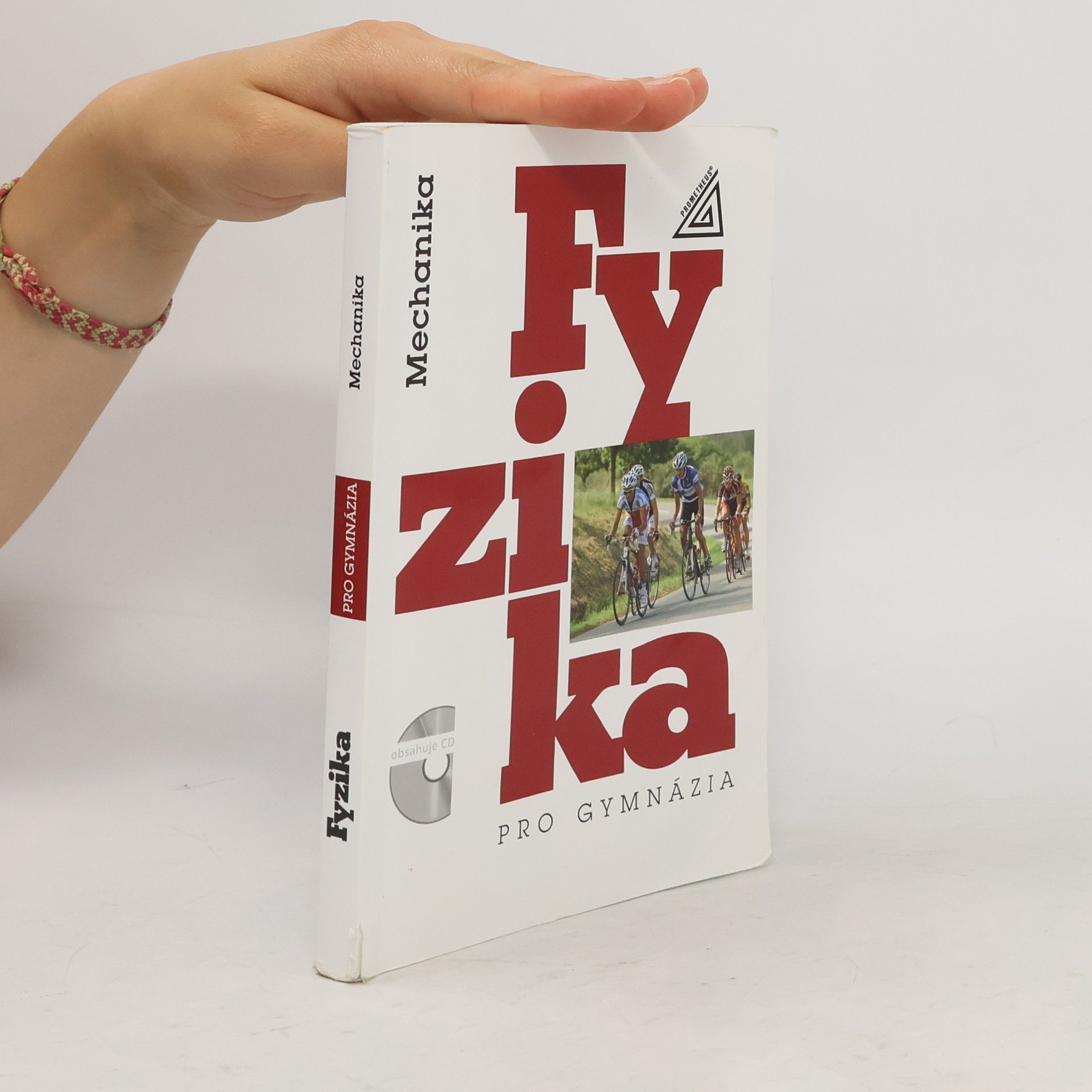 Autorenkollektiv Fyzika pro gymnázia. Mechanika
