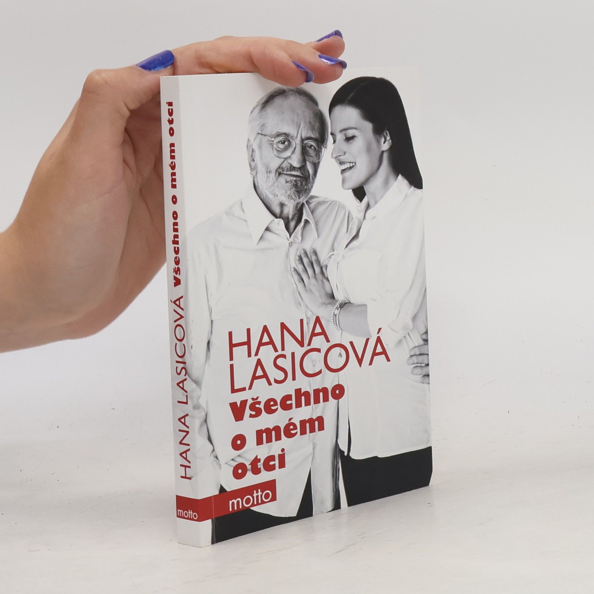 Hana Lasicová Všechno o mém otci