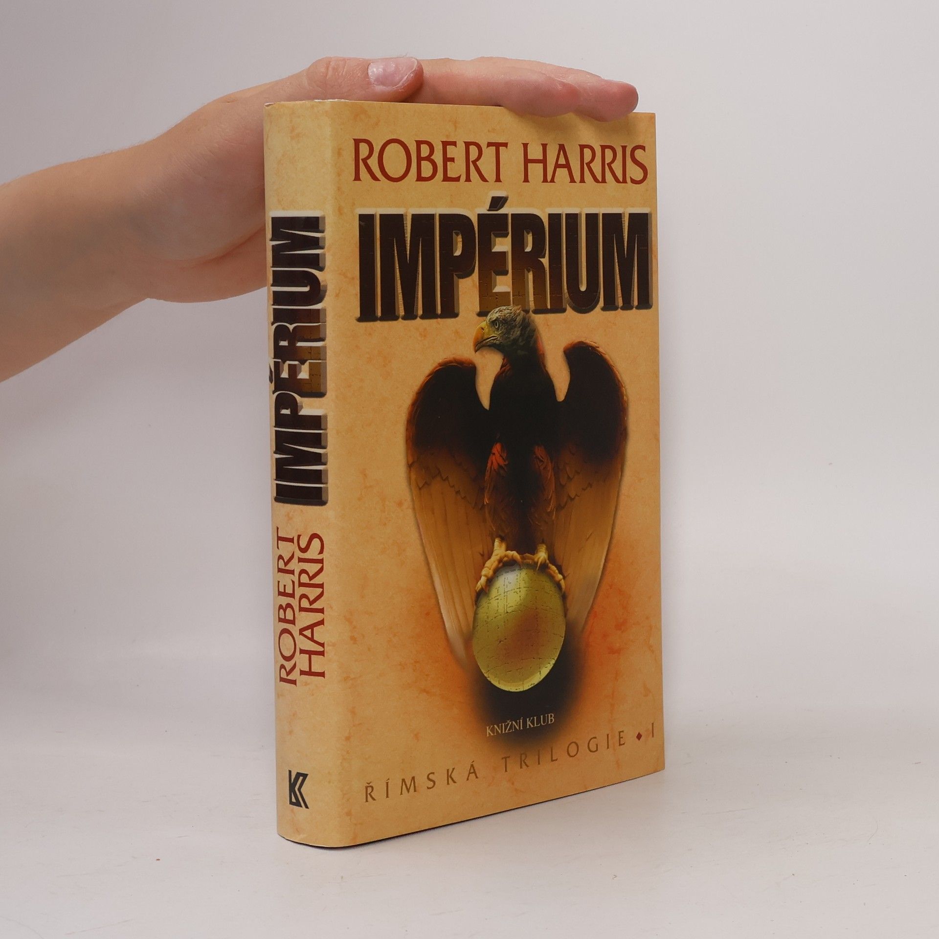 Robert Harris Římská trilogie 1. Impérium