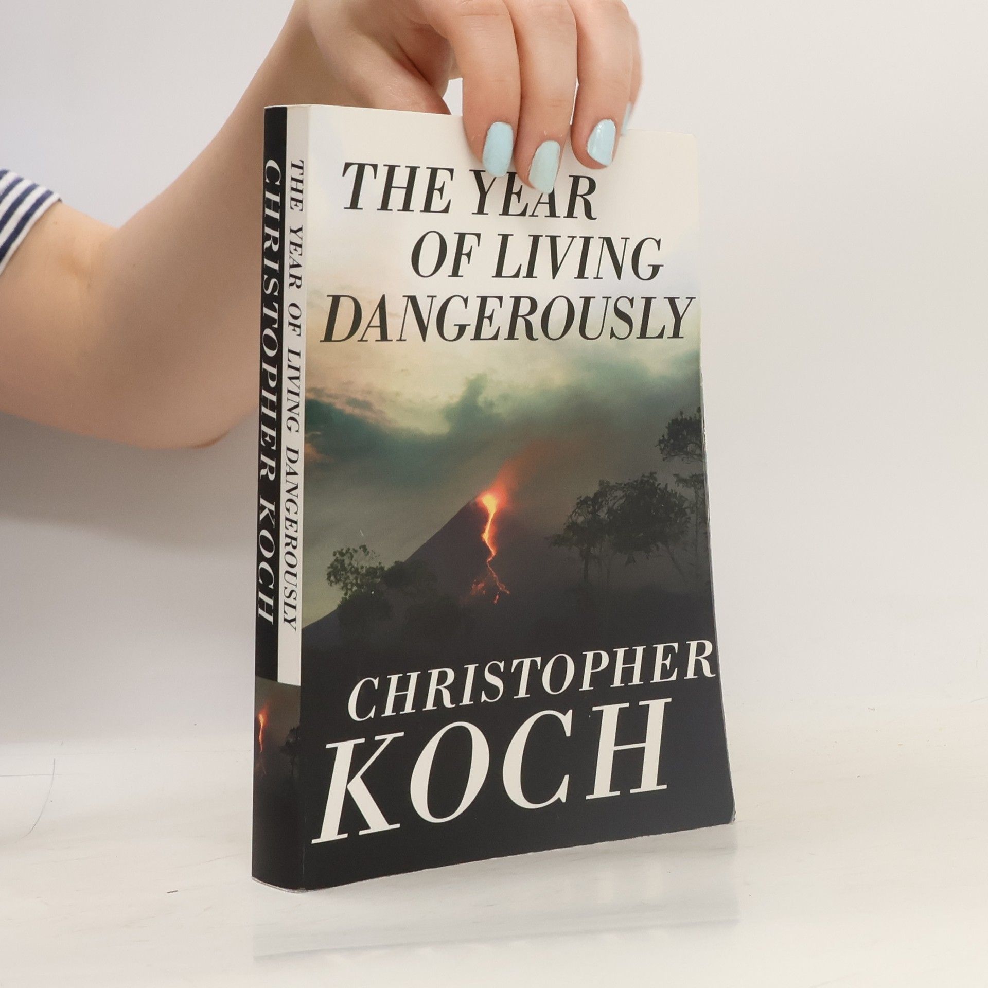 Christopher J. Koch The Year of Living Dangerously