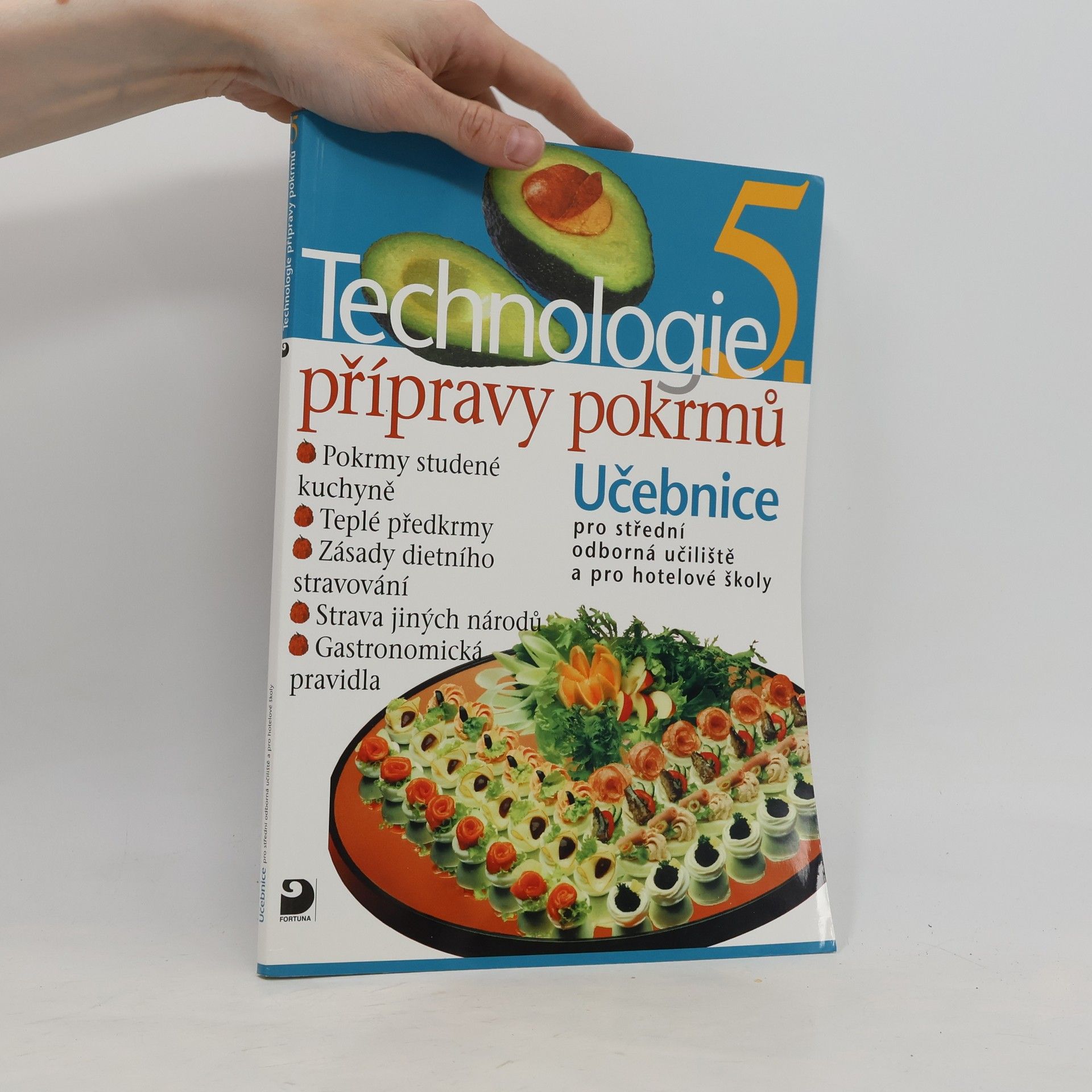 Technologie přípravy pokrmů 5. Učebnice pro střední odborná učiliště a pro hotelové školy