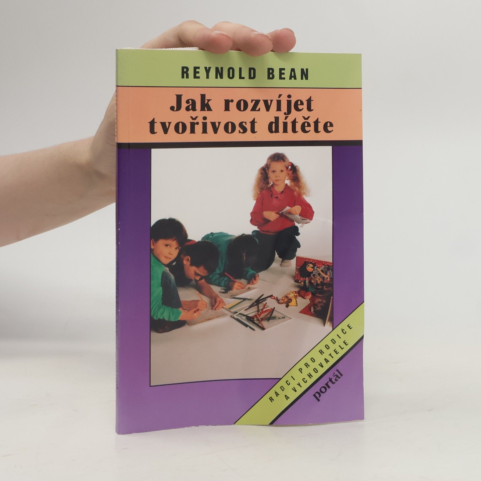 Jiří Bumbálek Jak rozvíjet tvořivost dítěte