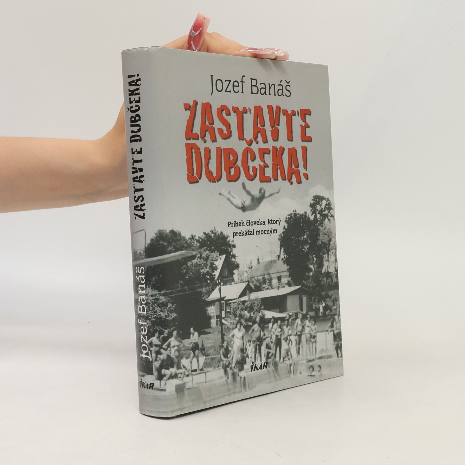 Jozef Banáš Zastavte Dubčeka!