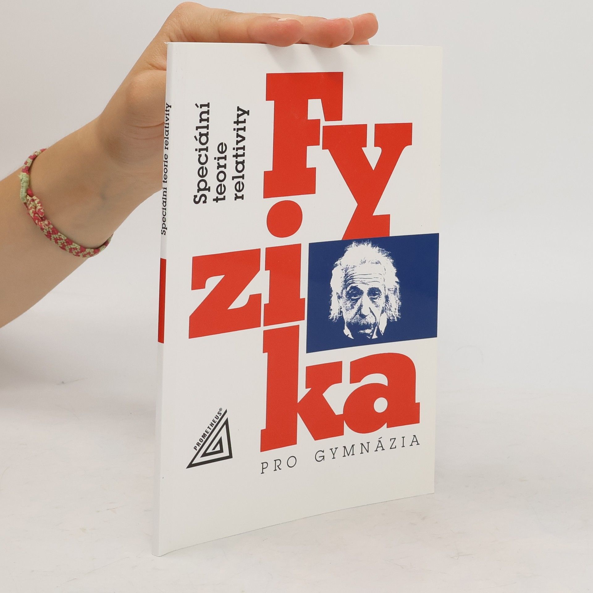 Karel Bartuška Fyzika pro gymnázia: Speciální teorie relativity
