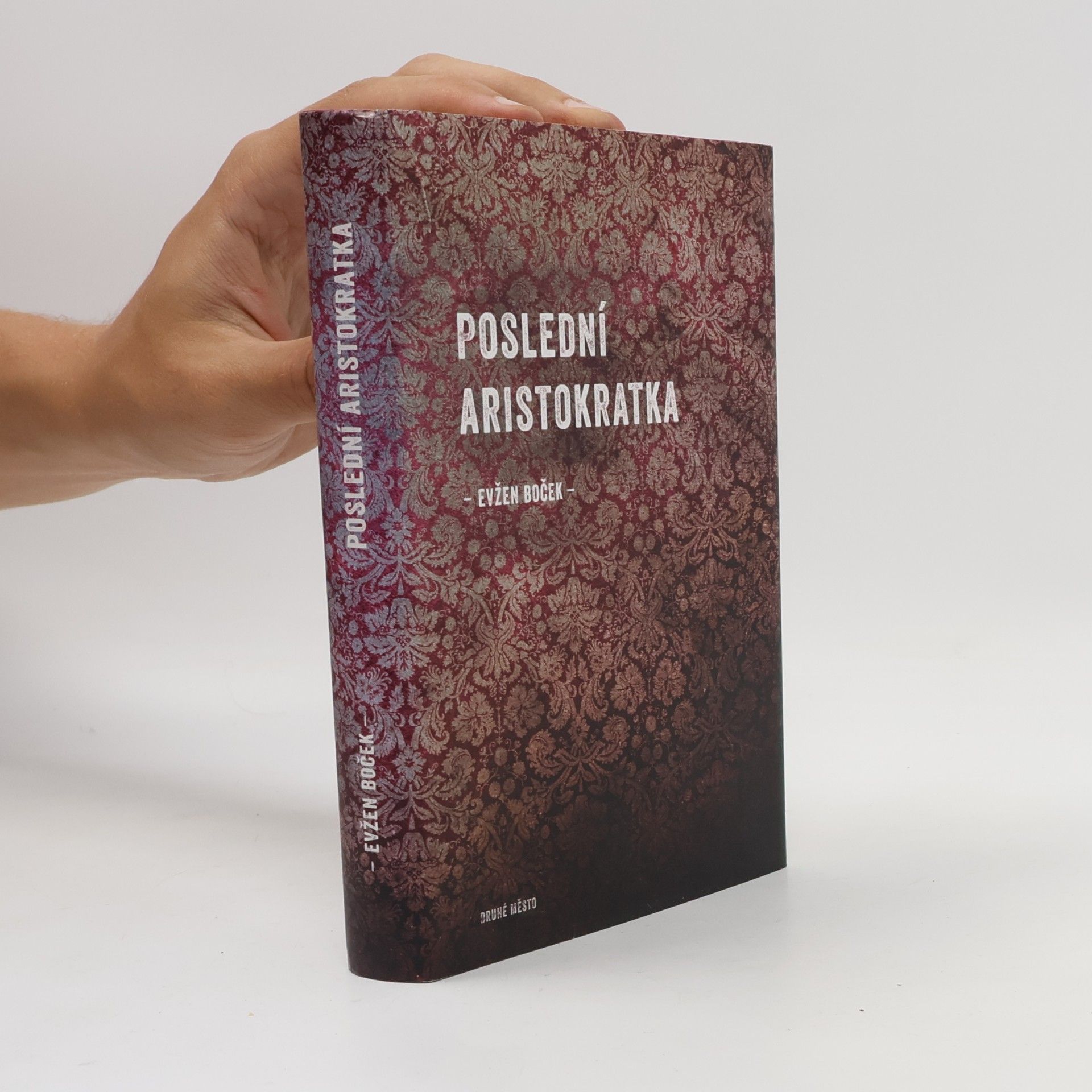 Evžen Boček Poslední aristokratka