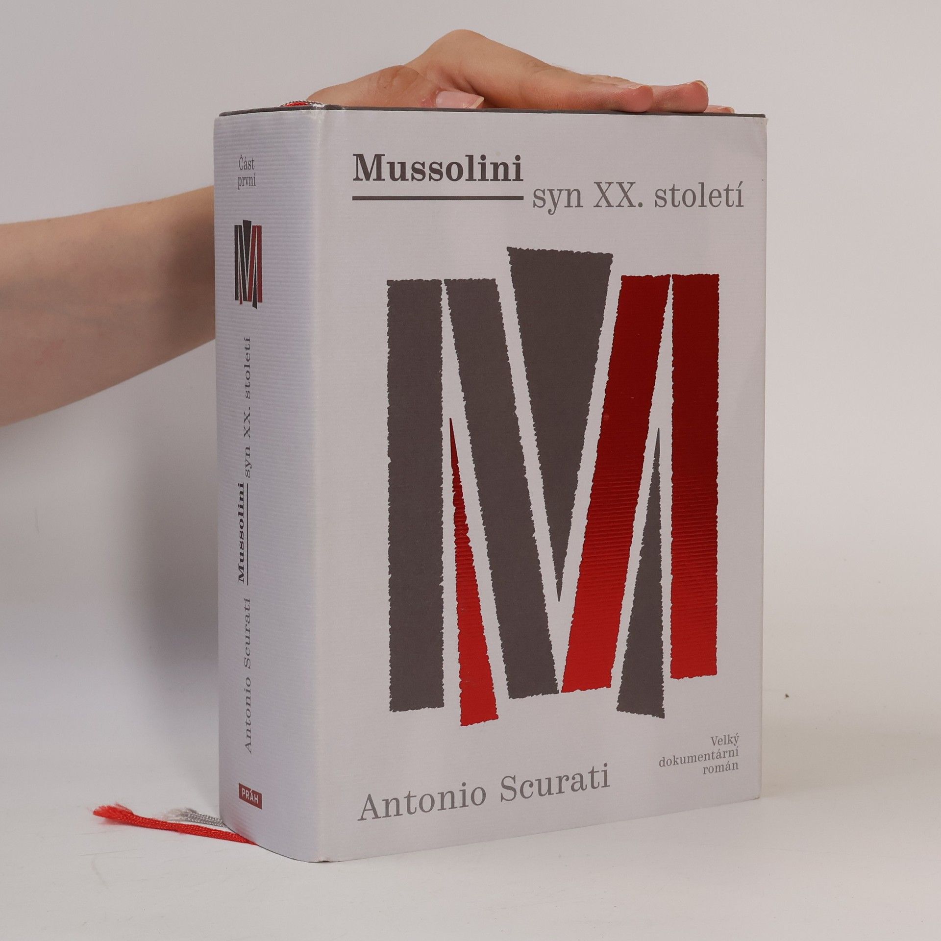 Antonio Scurati Mussolini - syn XX. století