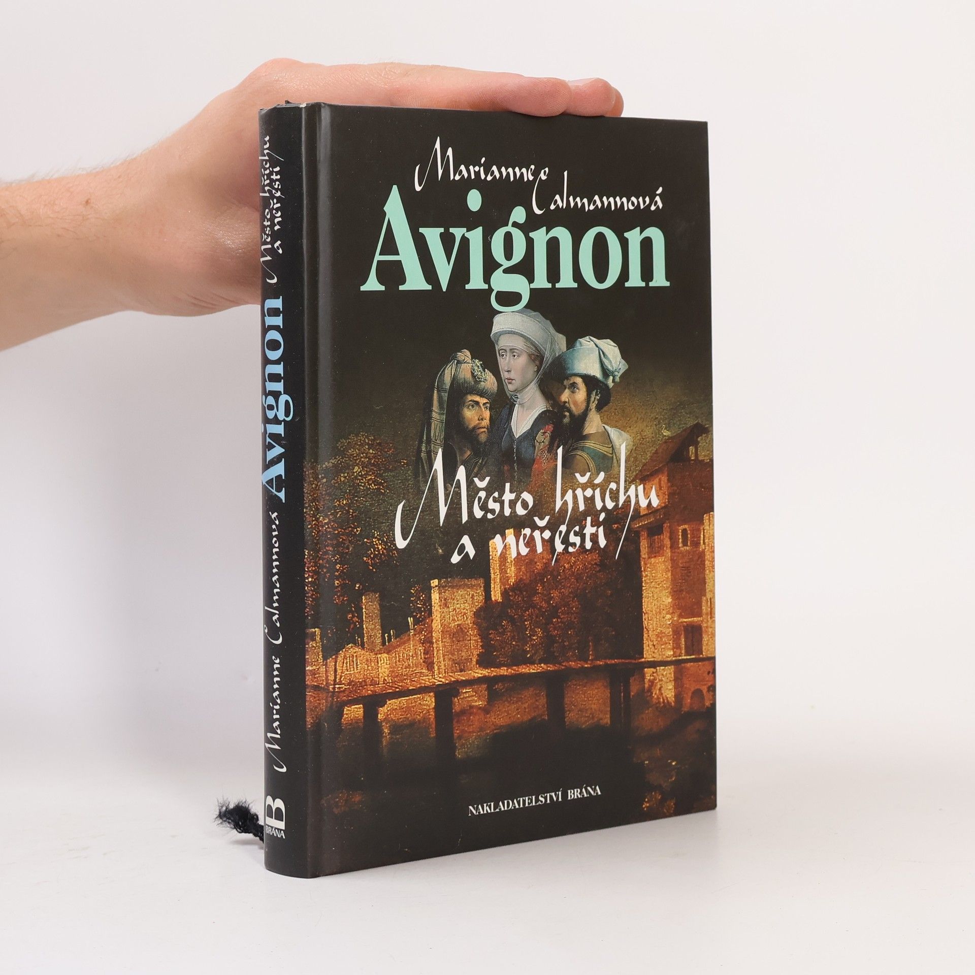 Marianne Calmann Avignon, město hříchu a neřesti