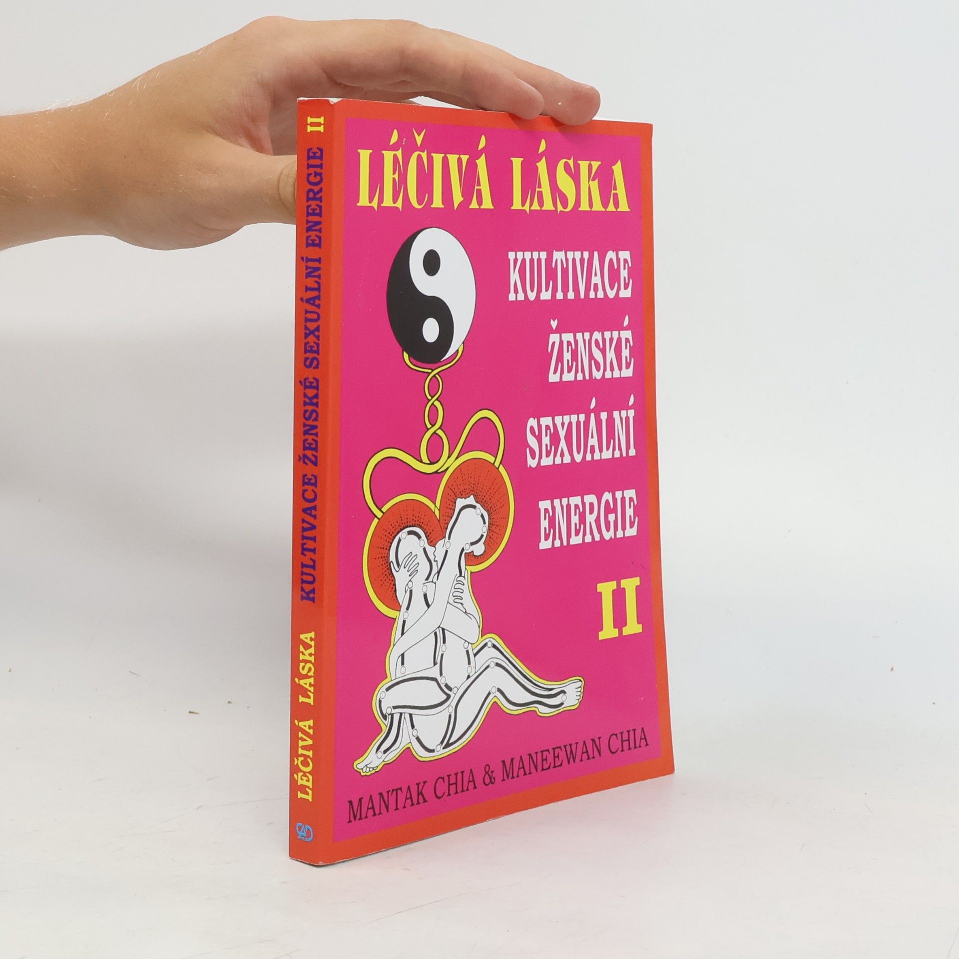 Mantak Chia Léčivá láska II. Kultivace ženské sexuální energie