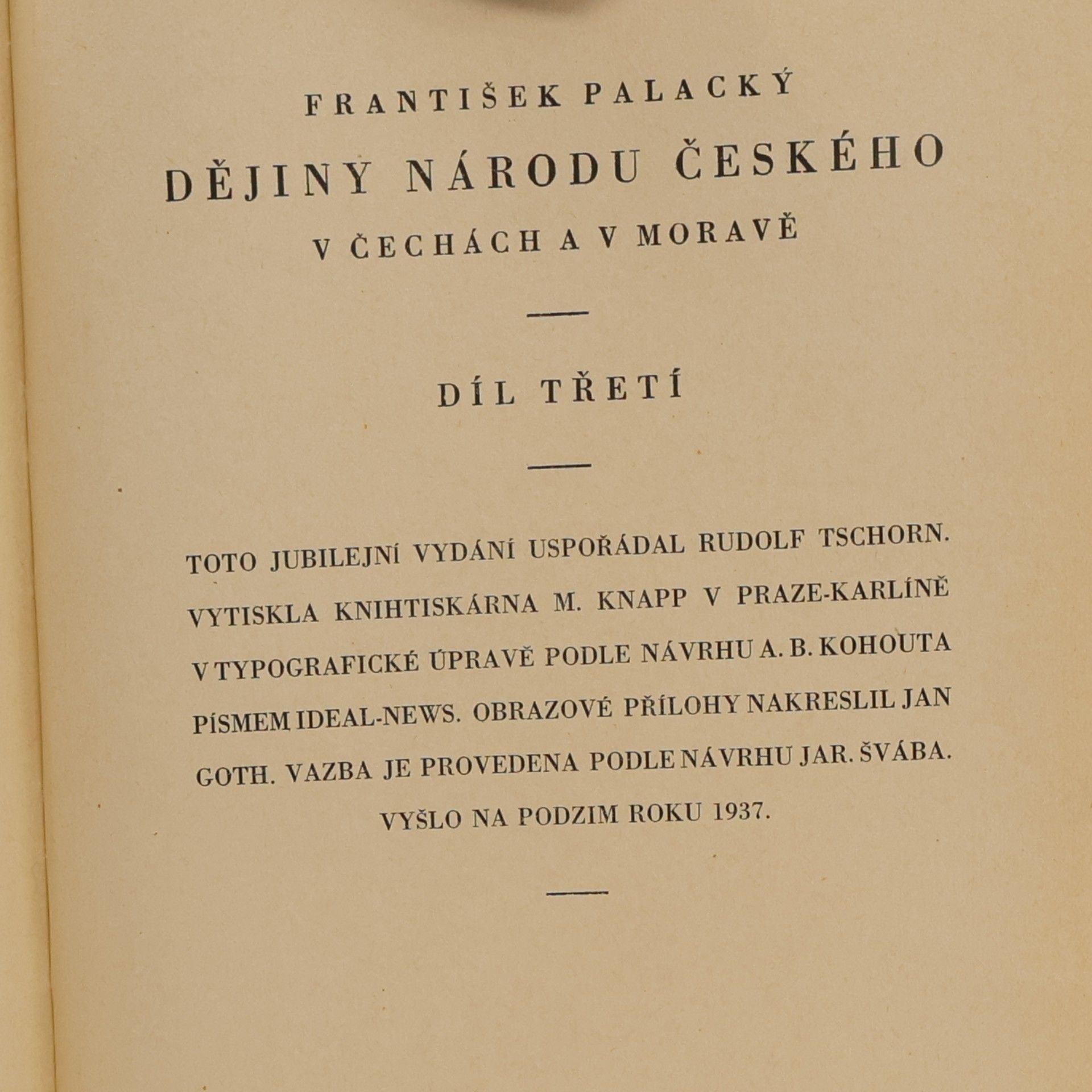František Palacký Dějiny národu českého v Čechách a na Moravě. Díl III