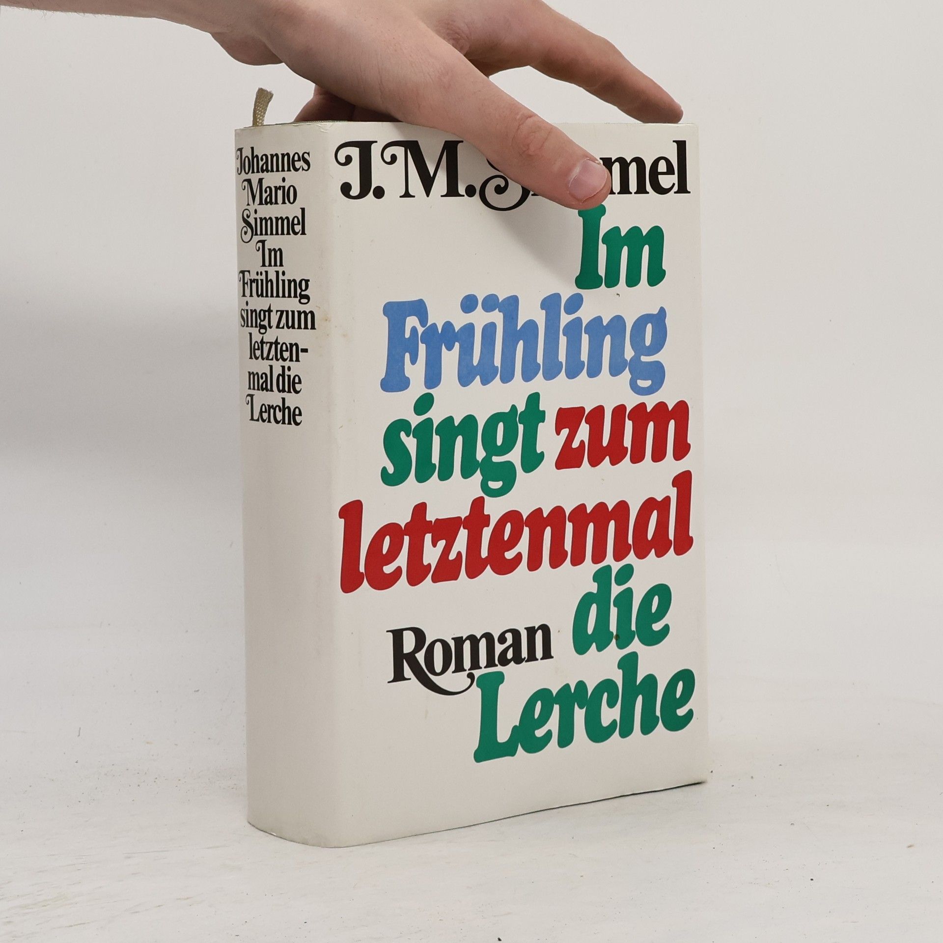 Johannes Mario Simmel Im Frühling singt zum letztenmal die Lerche
