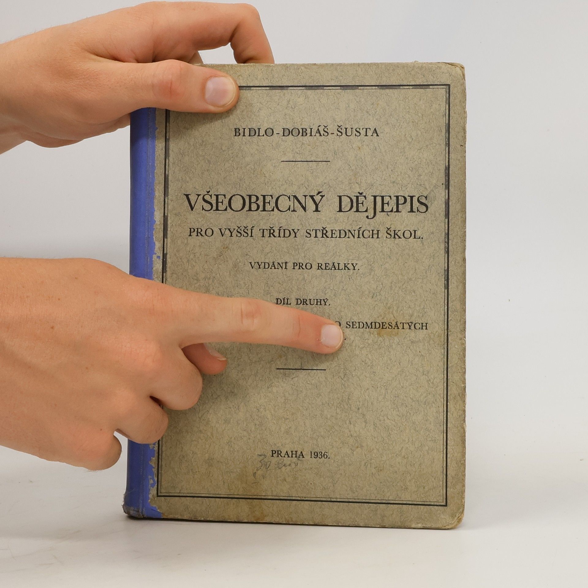 Jaroslav Bidlo Všeobecný dějepis pro vyšší třidy škol středních 2 díl