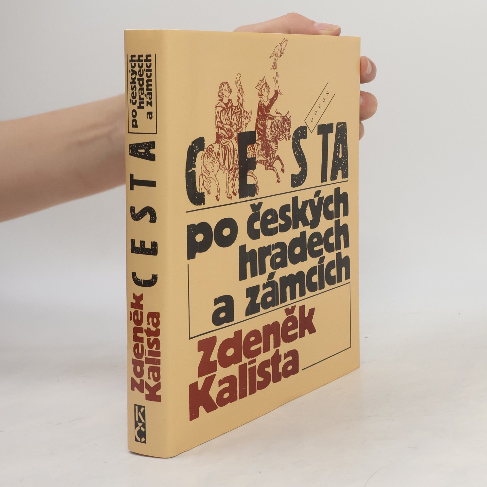 Zdeněk Kalista Cesta po českých hradech a zámcích