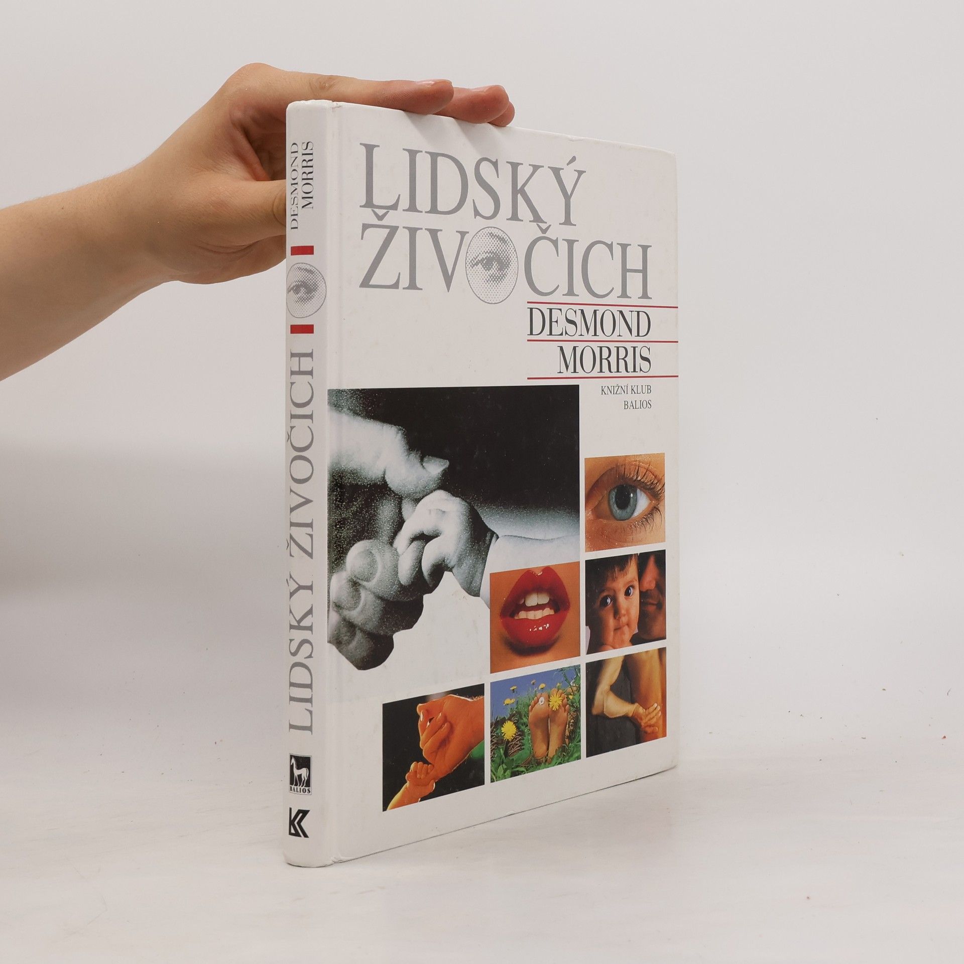 Desmond Morris Lidský živočich: Osobní pohled na lidský druh