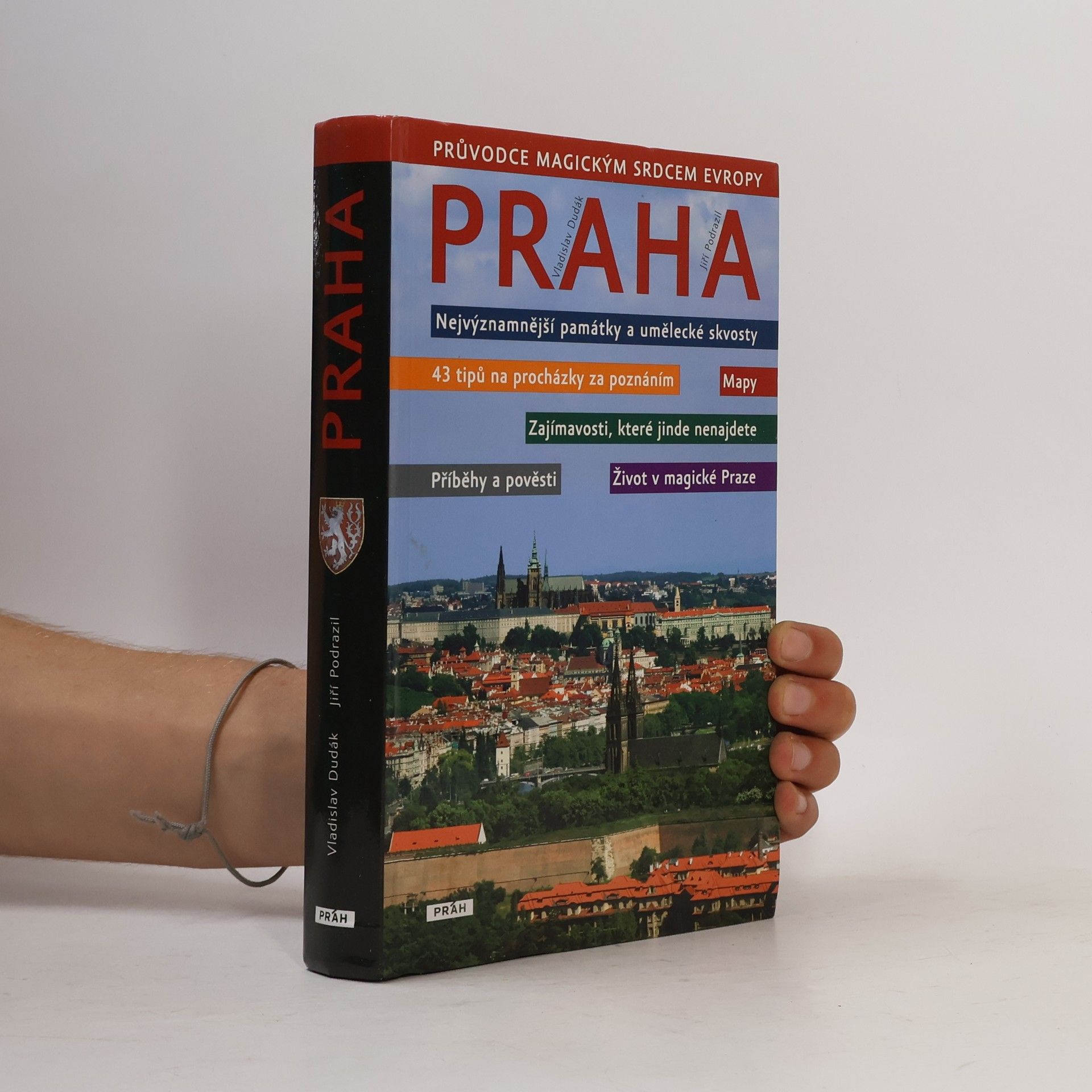 Vladislav Dudák Praha: Průvodce magickým srdcem Evropy