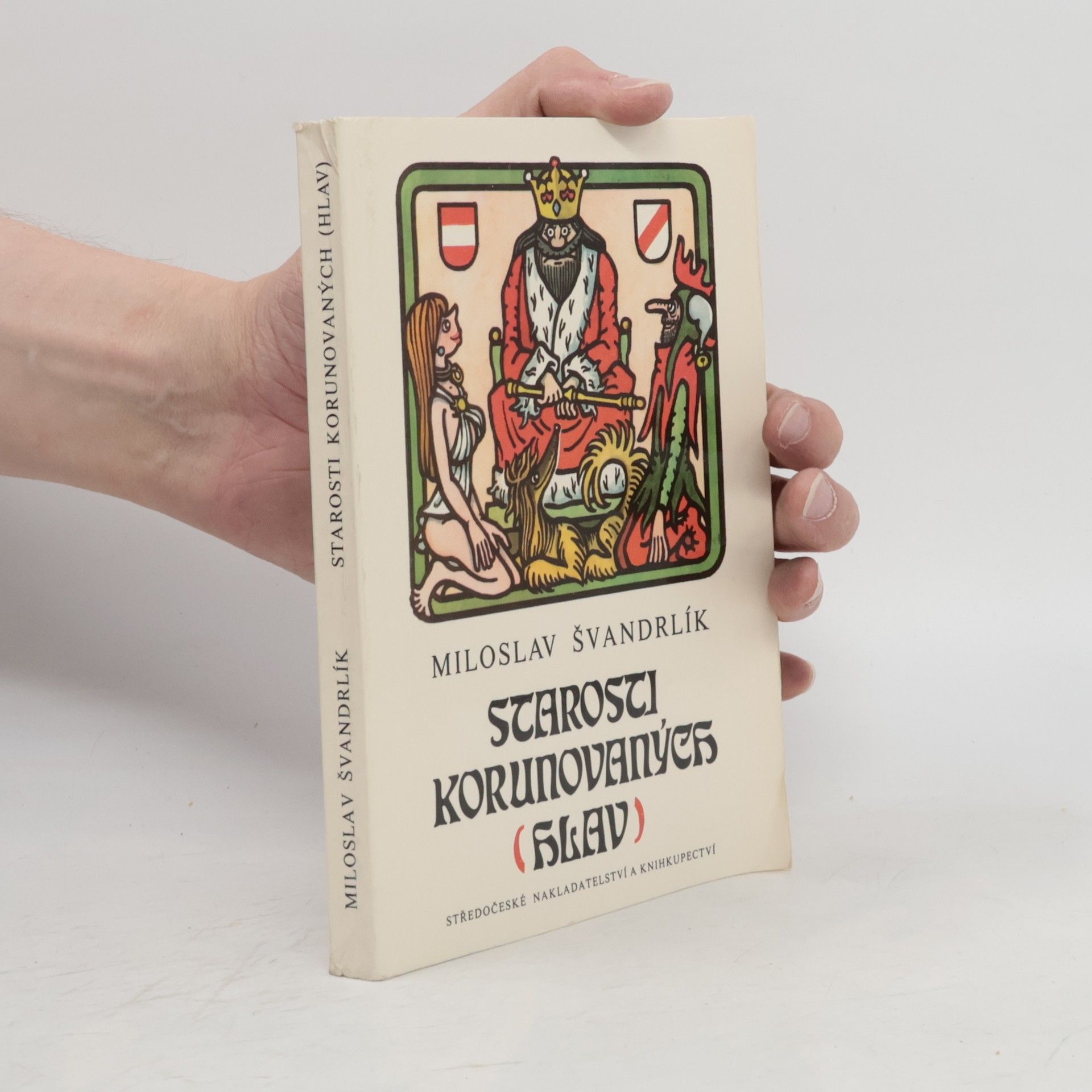 Miloslav Švandrlík Starosti korunovaných hlav