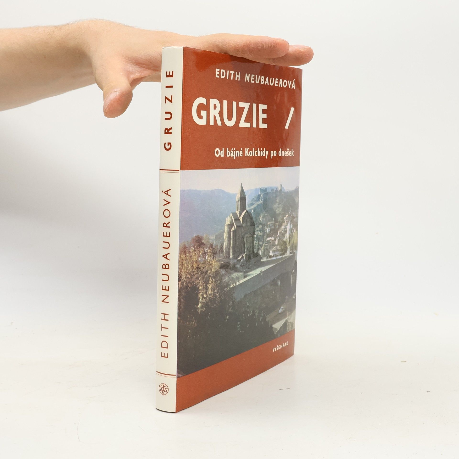 Edith Neubauer Gruzie. Od bájné Kolchidy po dnešek