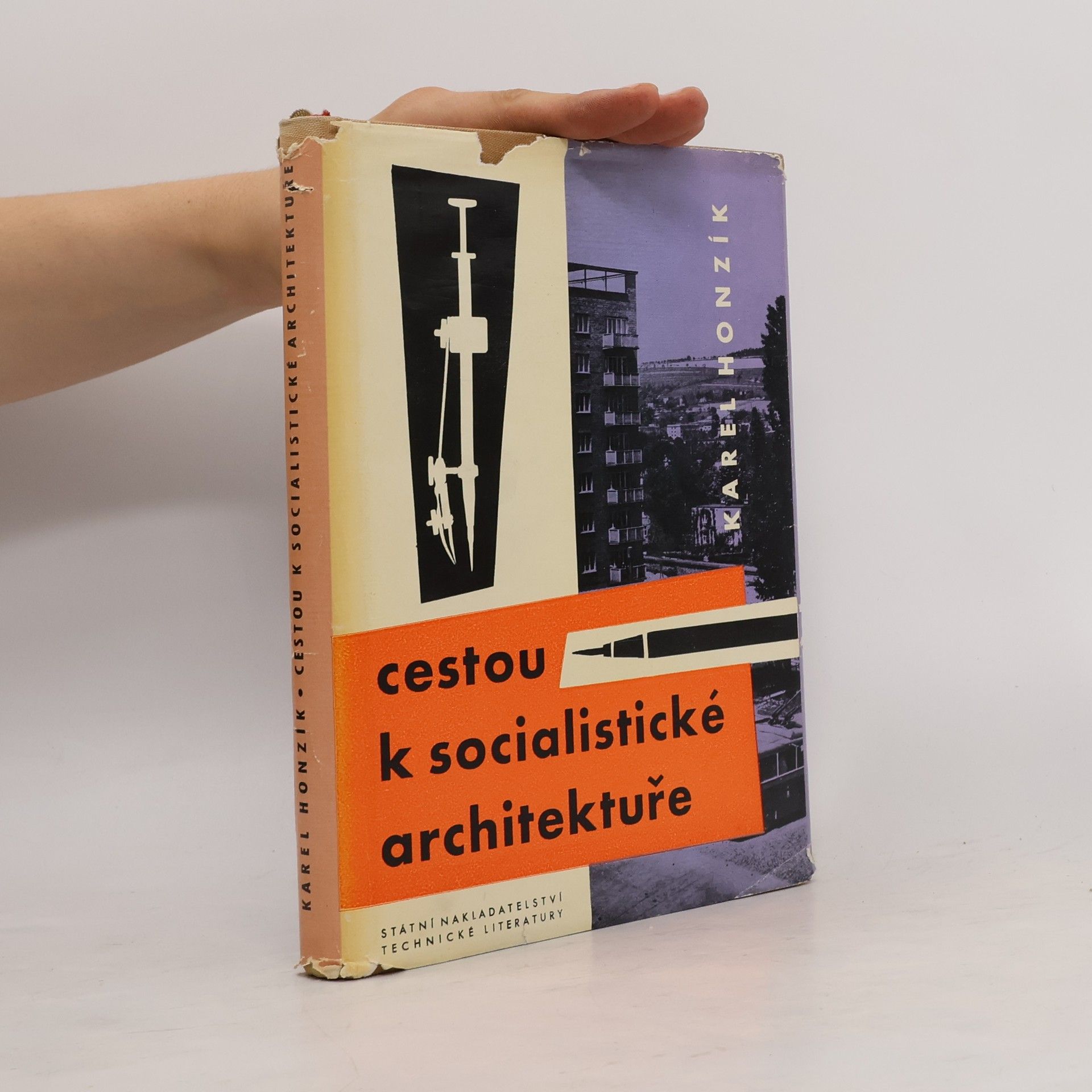 Karel Honzík Cestou k socialistické architektuře