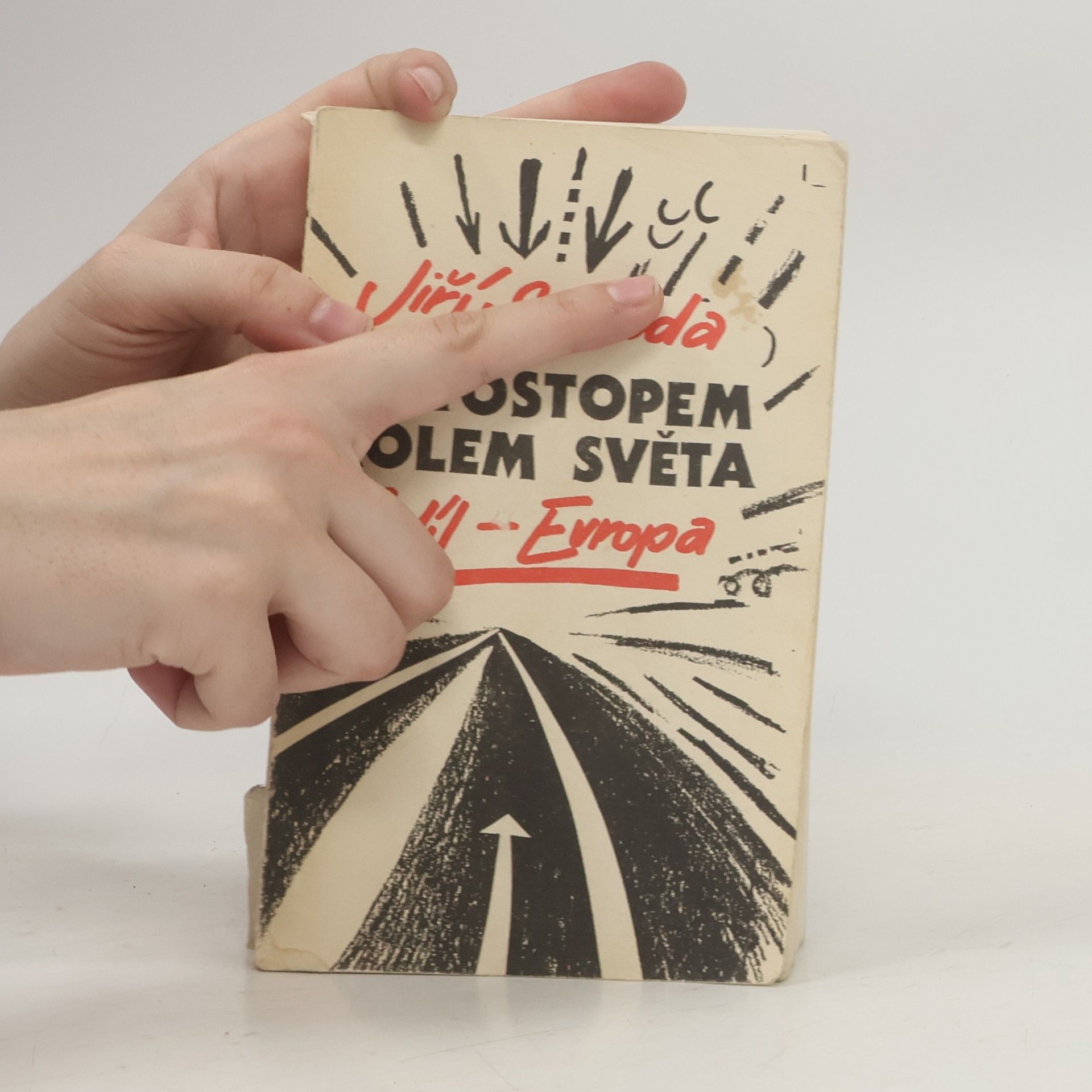 Jiří A. Svoboda Autostopem kolem světa. I. díl, Evropa