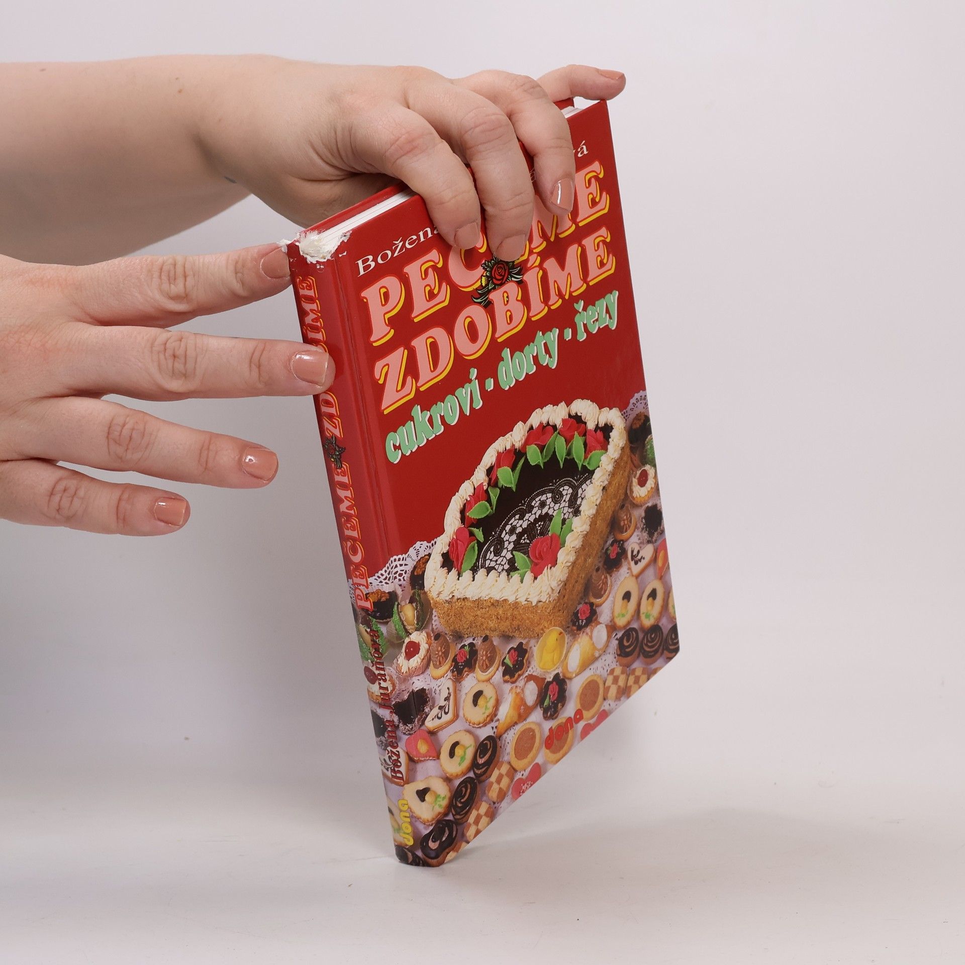 Božena Juráňová Pečeme, zdobíme - cukroví, dorty, řezy