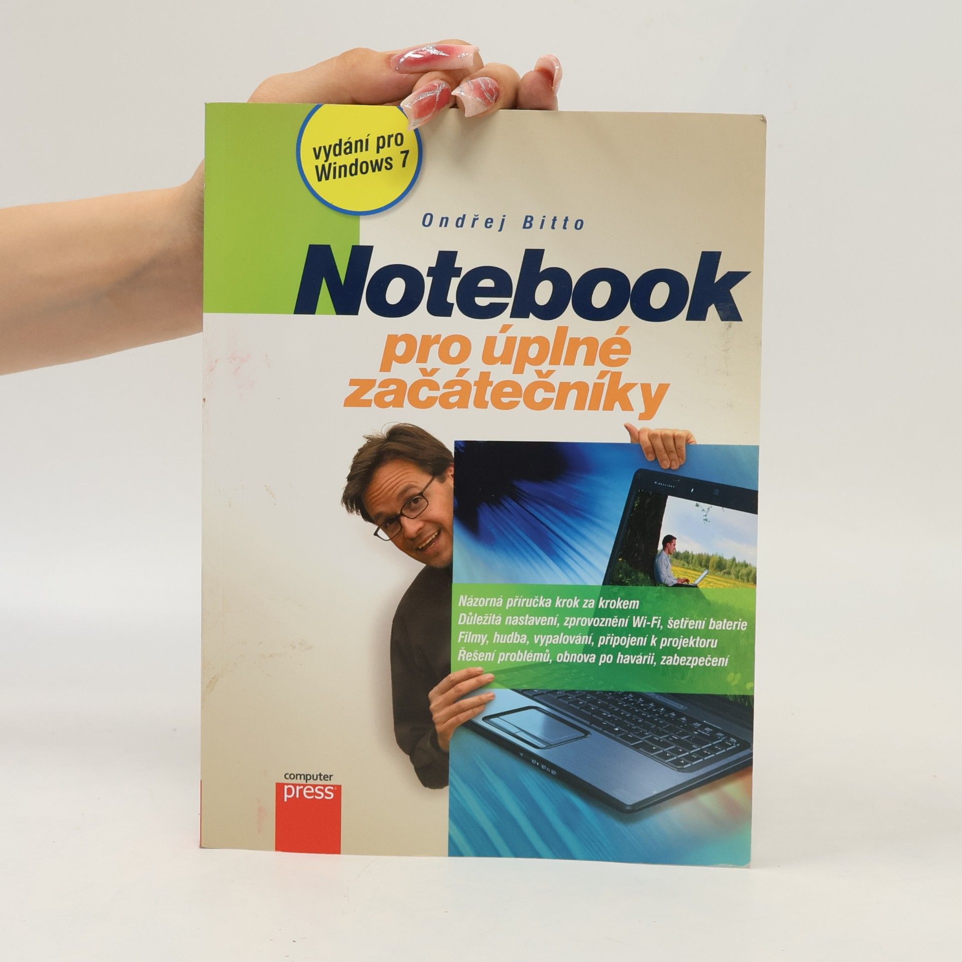 Ondřej Bitto Notebook pro úplné začátečníky. Vydání pro Windows 7