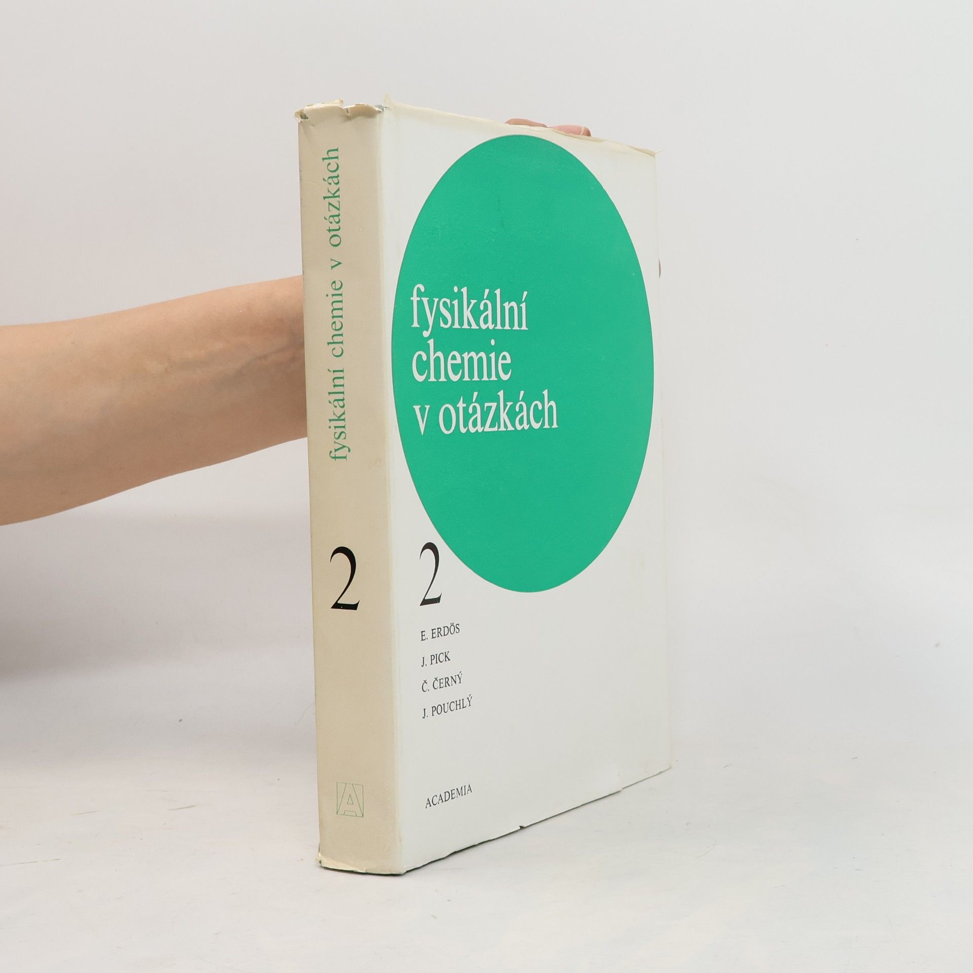 Emerich Erdös Fysikální chemie v otázkách 2