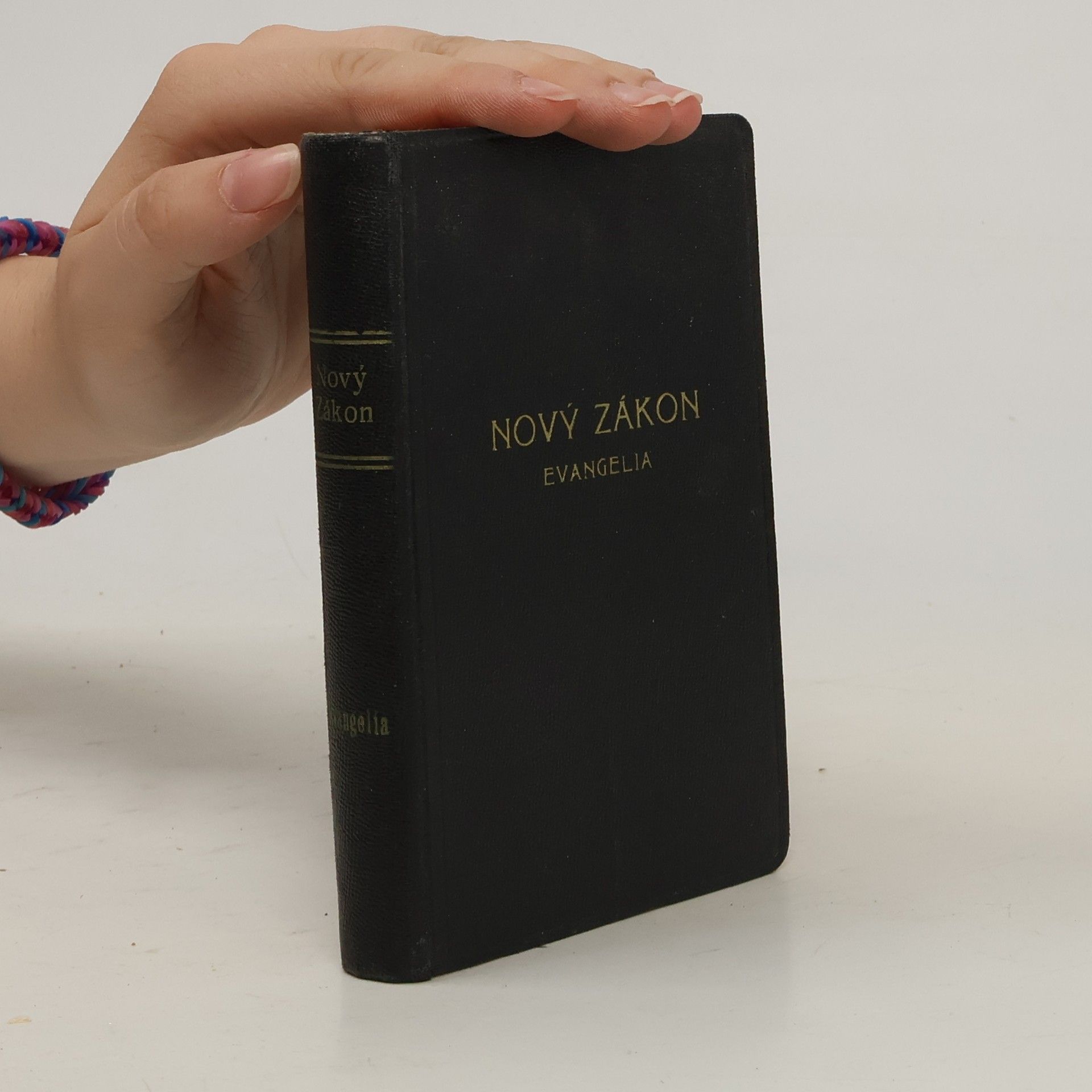 Autorenkollektiv Nový zákon Pána našeho Ježíše Krista. Část prvá. Evangelia